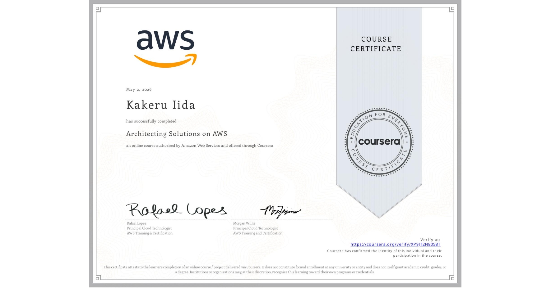 View certificate for Kakeru Iida, Architecting Solutions on AWS, an online non-credit course authorized by Amazon Web Services and offered through Coursera