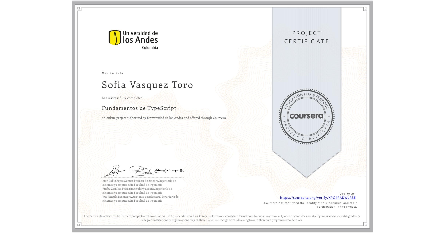 View certificate for Sofia Vasquez Toro, Fundamentos de TypeScript, an online non-credit course authorized by Universidad de los Andes and offered through Coursera
