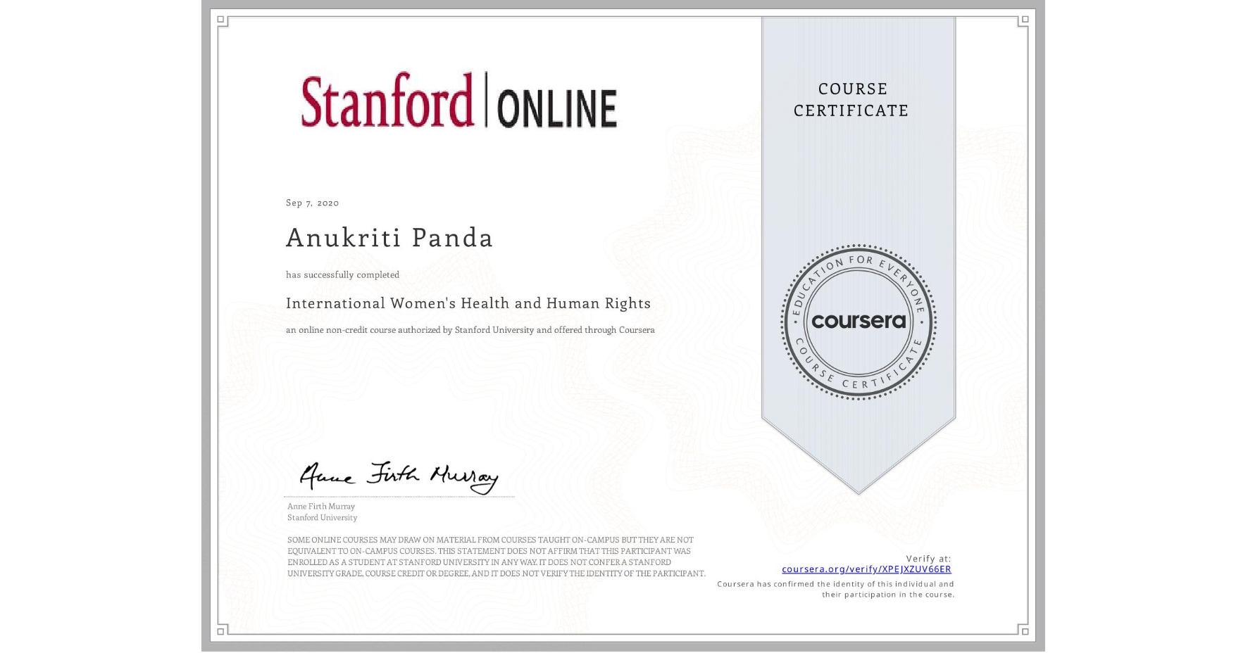 View certificate for Anukriti Panda, International Women's Health and Human Rights, an online non-credit course authorized by Stanford University and offered through Coursera