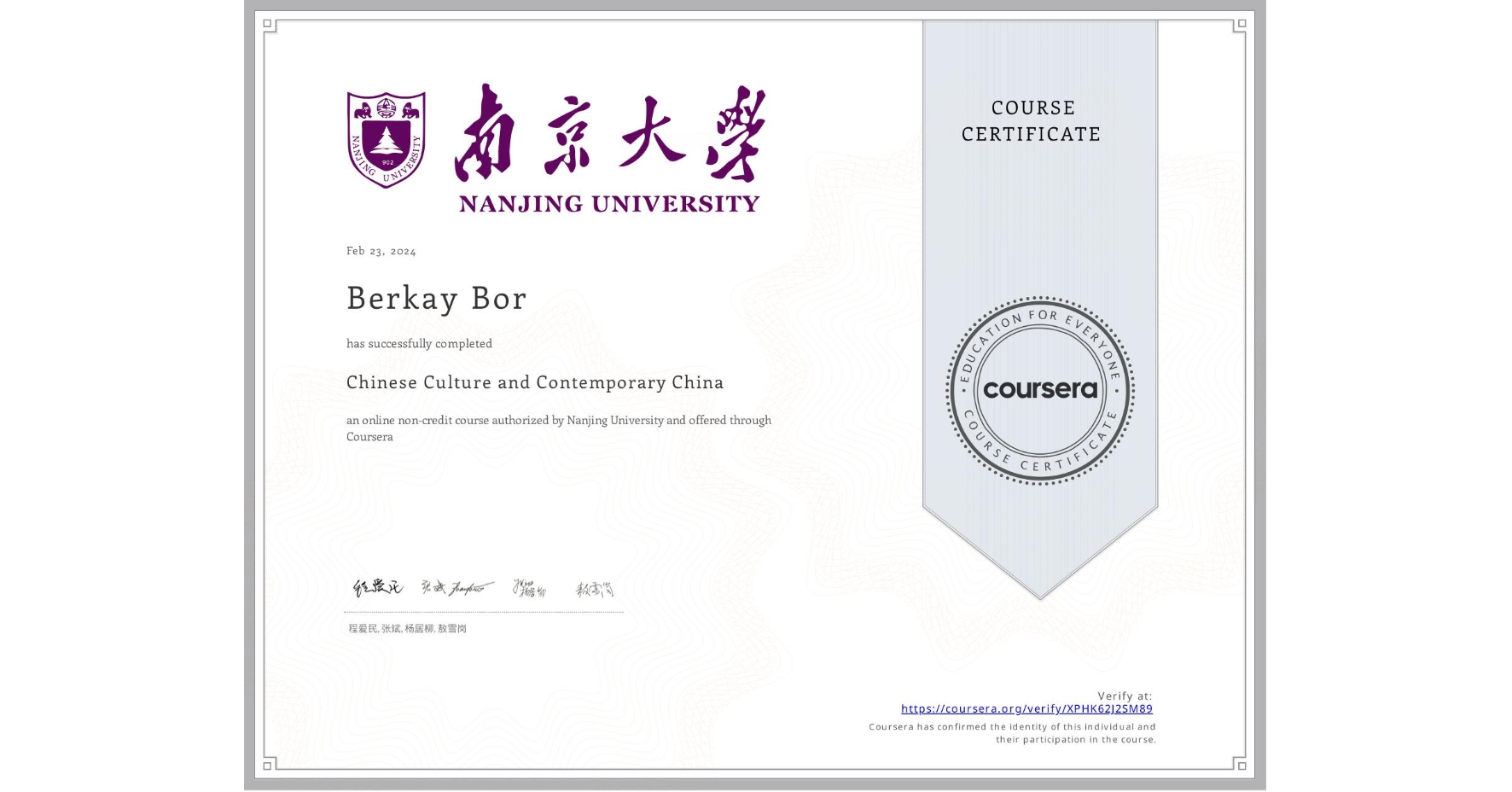 View certificate for Berkay Bor, Chinese Culture and Contemporary China , an online non-credit course authorized by Nanjing University and offered through Coursera