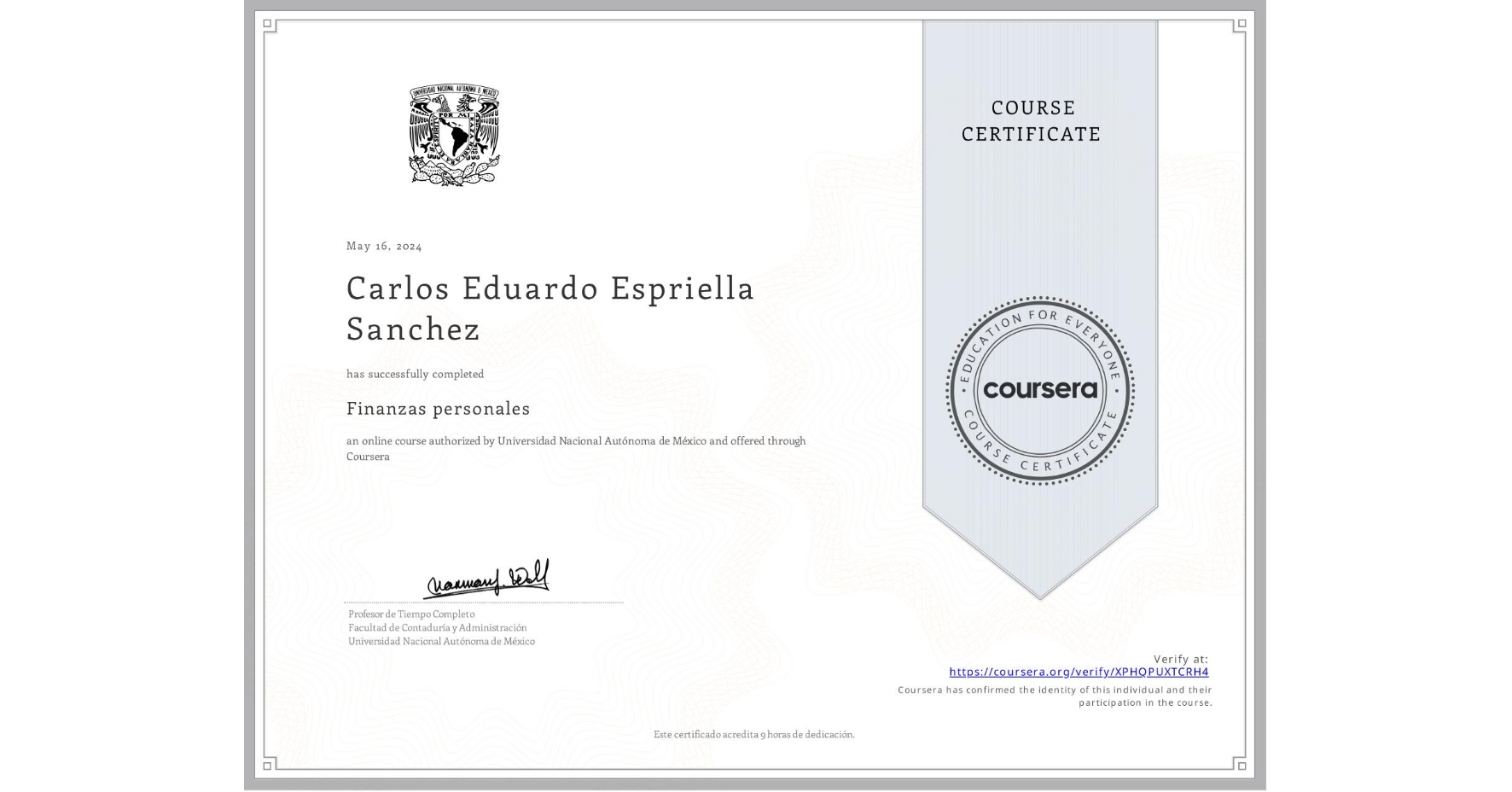 View certificate for Carlos Eduardo Espriella Sanchez, Finanzas personales, an online non-credit course authorized by Universidad Nacional Autónoma de México and offered through Coursera