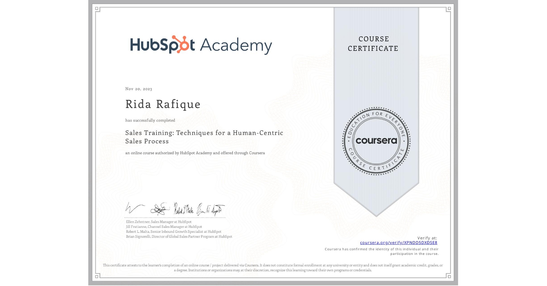 View certificate for Rida Rafique, Sales Training: Techniques for a Human-Centric Sales Process, an online non-credit course authorized by HubSpot Academy and offered through Coursera