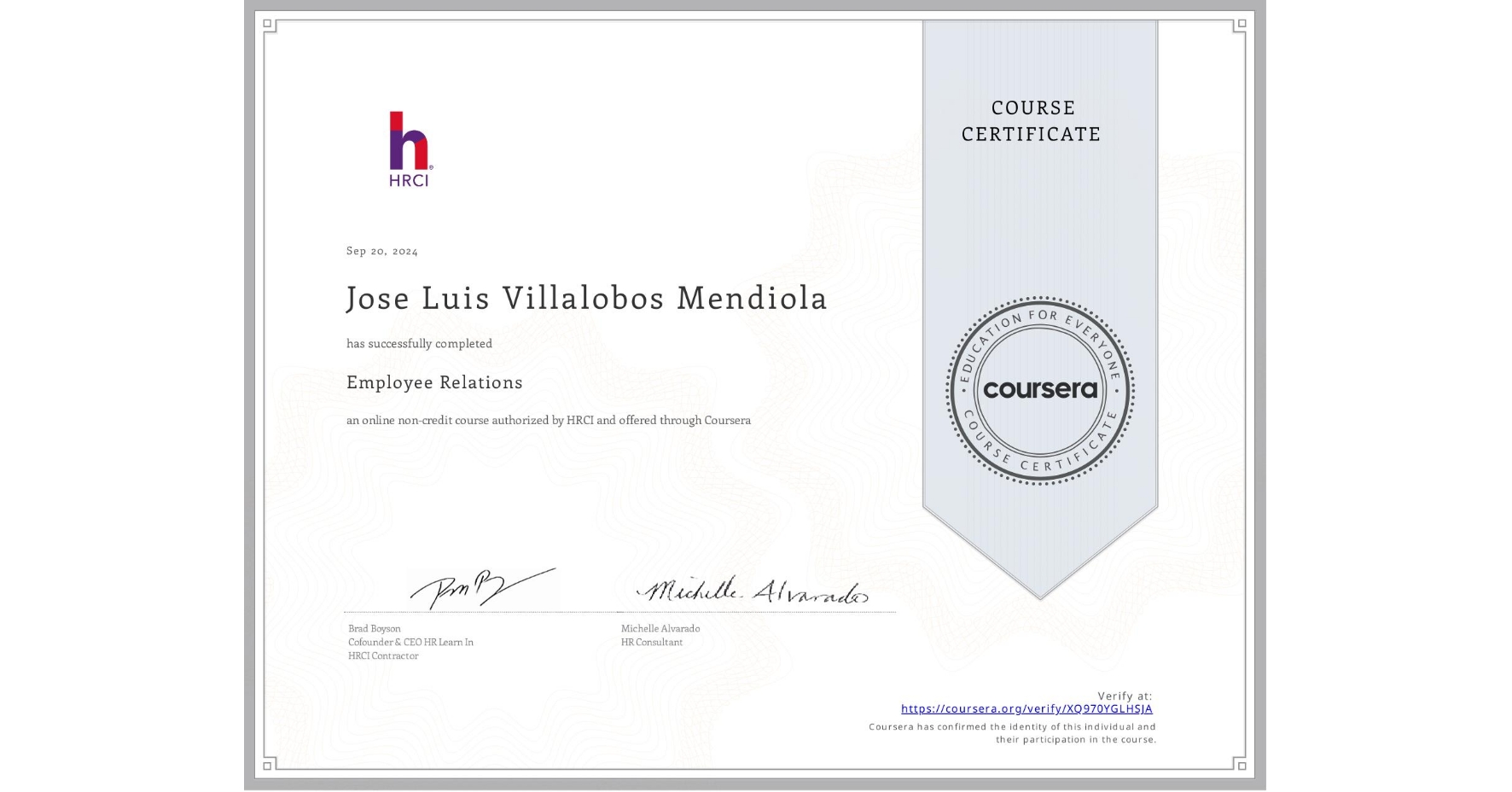 View certificate for Jose Luis  Villalobos Mendiola, Employee Relations, an online non-credit course authorized by HRCI and offered through Coursera