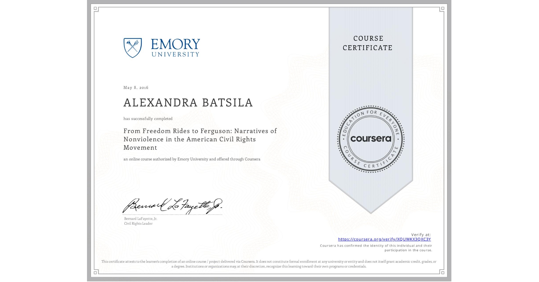 View certificate for ALEXANDRA BATSILA, From Freedom Rides to Ferguson: Narratives of Nonviolence in the American Civil Rights Movement, an online non-credit course authorized by Emory University and offered through Coursera