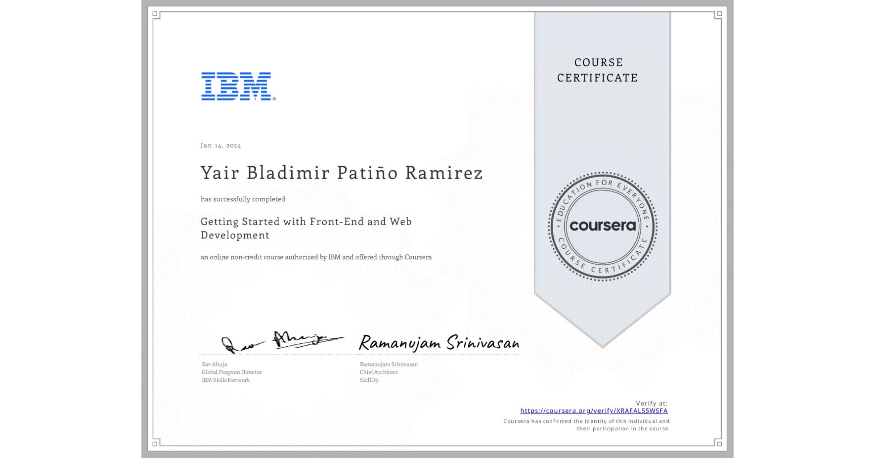 View certificate for Yair Bladimir Patiño Ramirez, Getting Started with Front-End and Web Development, an online non-credit course authorized by IBM and offered through Coursera