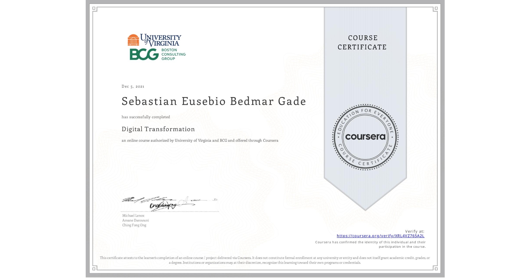 View certificate for Sebastian Eusebio Bedmar Gade, Digital Transformation, an online non-credit course authorized by University of Virginia & BCG and offered through Coursera