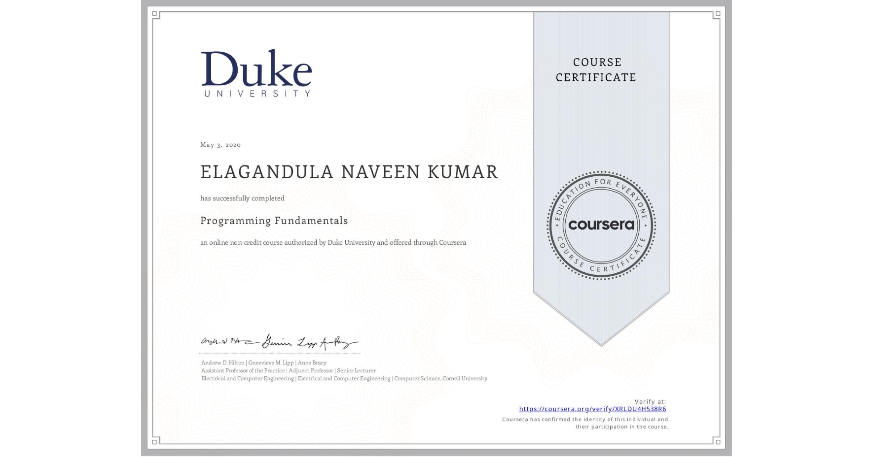 View certificate for ELAGANDULA NAVEEN KUMAR, Programming Fundamentals, an online non-credit course authorized by Duke University and offered through Coursera
