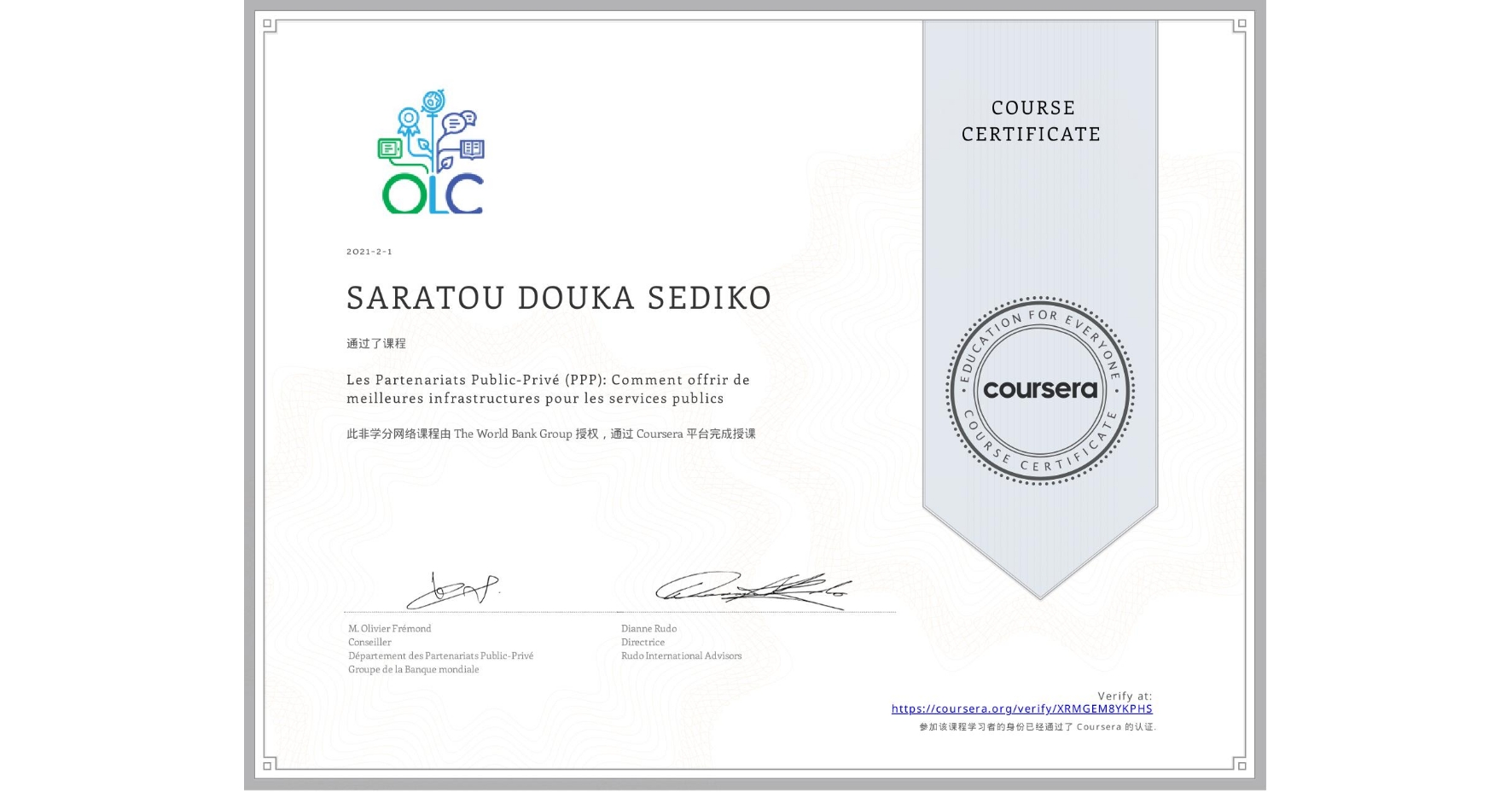 View certificate for SARATOU DOUKA SEDIKO, Les Partenariats Public-Privé (PPP): Comment offrir de meilleures infrastructures pour les services publics, an online non-credit course authorized by The World Bank Group and offered through Coursera
