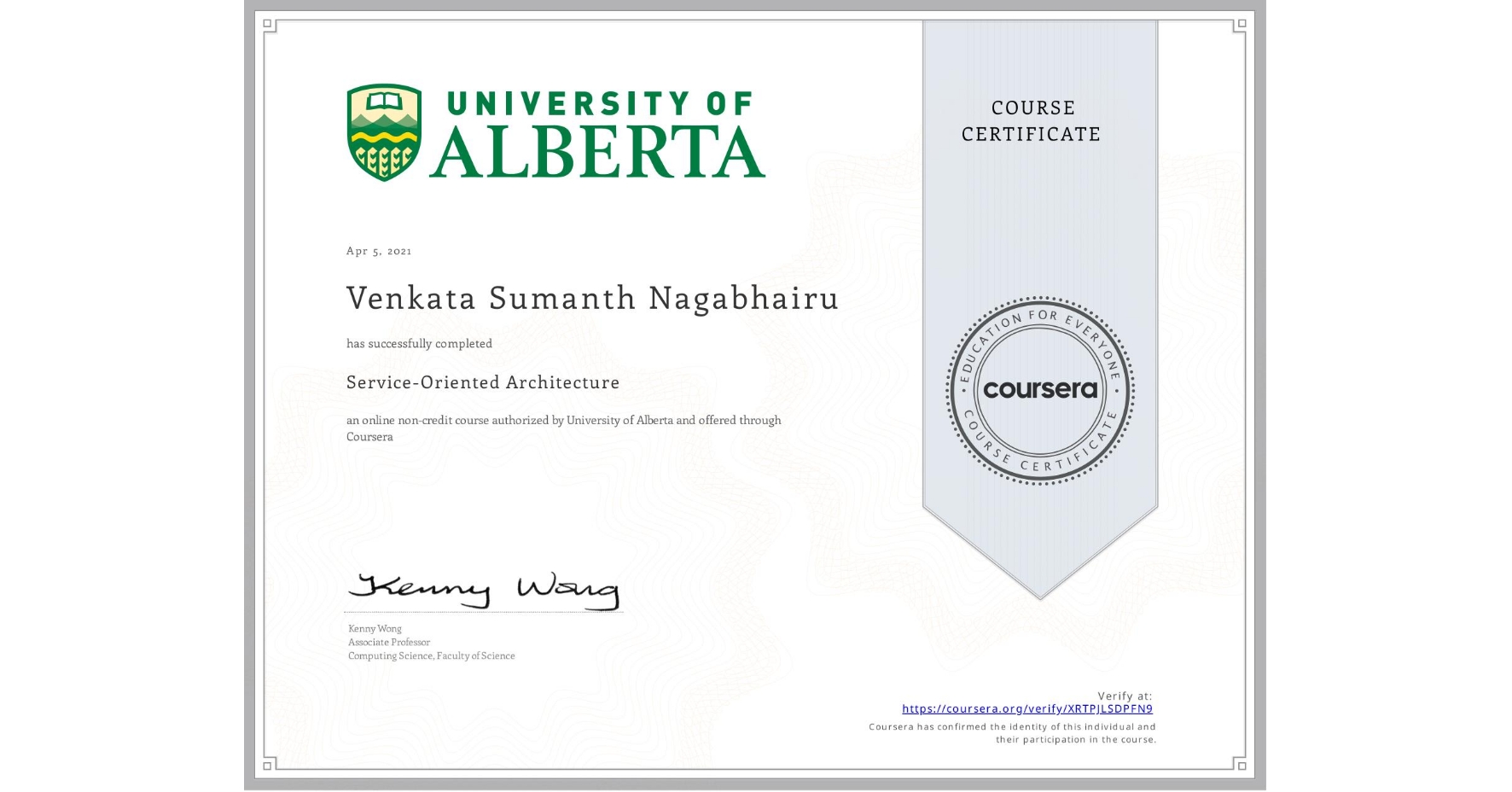 View certificate for Venkata Sumanth Nagabhairu, Service-Oriented Architecture, an online non-credit course authorized by University of Alberta and offered through Coursera