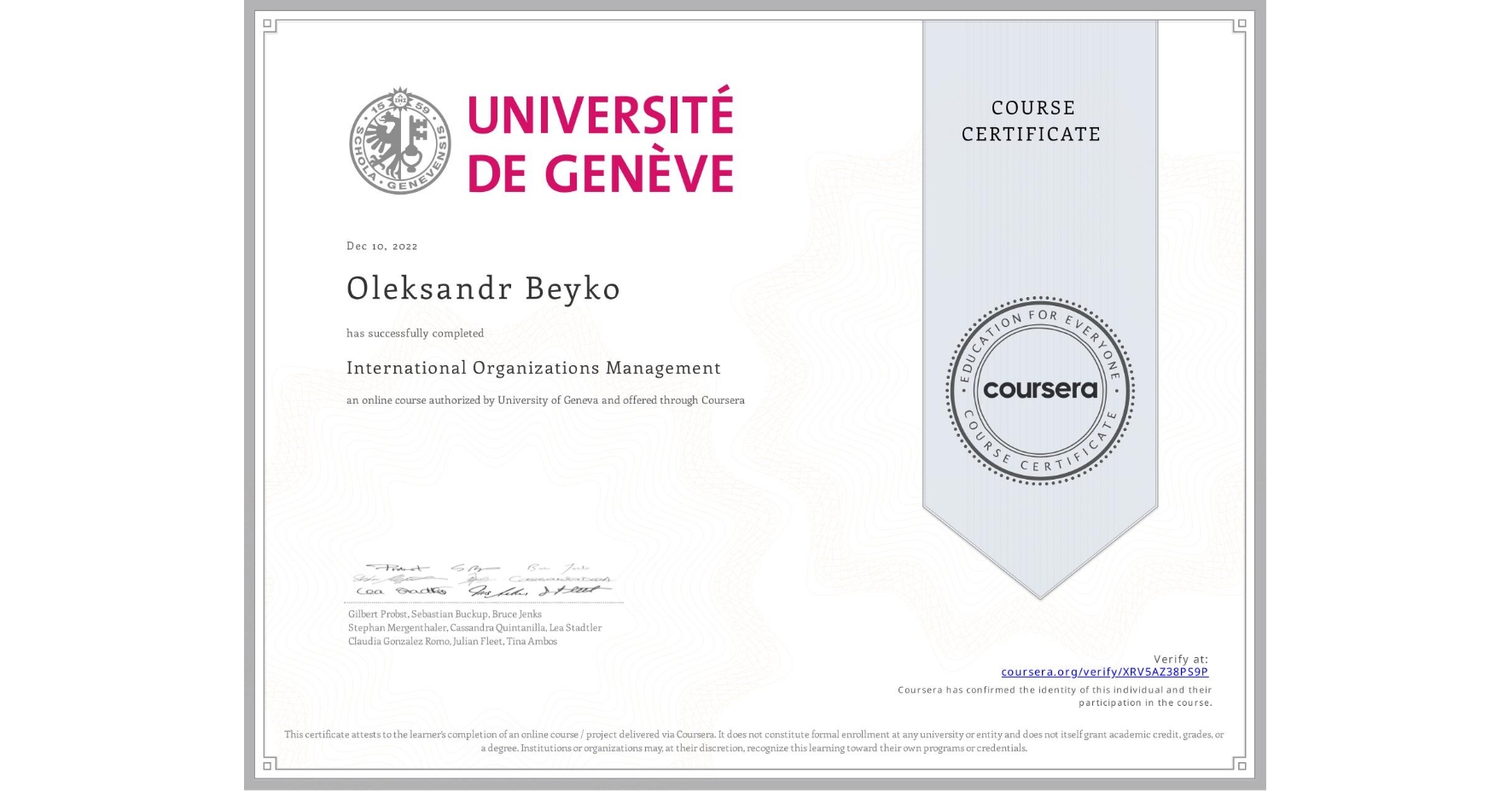 View certificate for Oleksandr Beyko, International Organizations Management , an online non-credit course authorized by University of Geneva and offered through Coursera