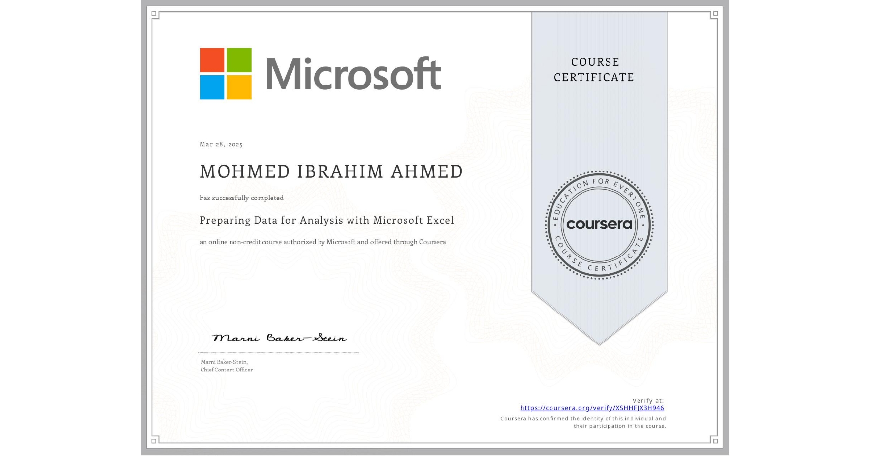 View certificate for MOHMED IBRAHIM AHMED, Preparing  Data for Analysis with Microsoft Excel, an online non-credit course authorized by Microsoft and offered through Coursera