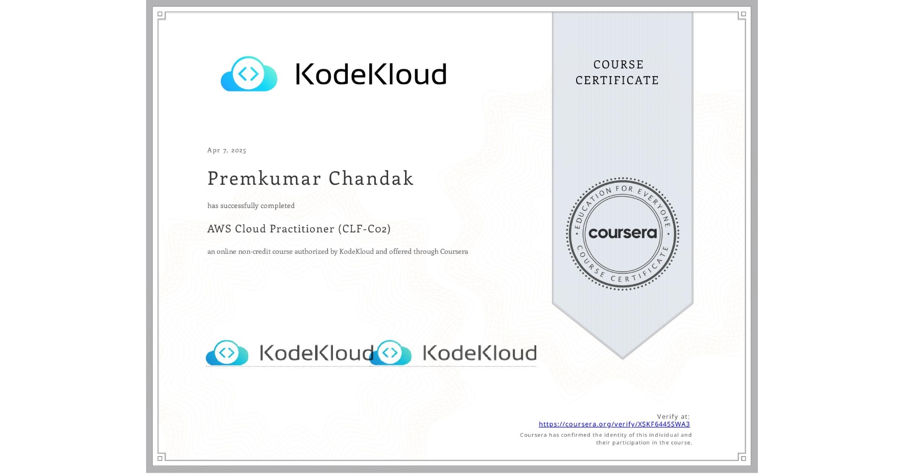 View certificate for Premkumar Chandak, AWS Cloud Practitioner (CLF-C02), an online non-credit course authorized by KodeKloud and offered through Coursera