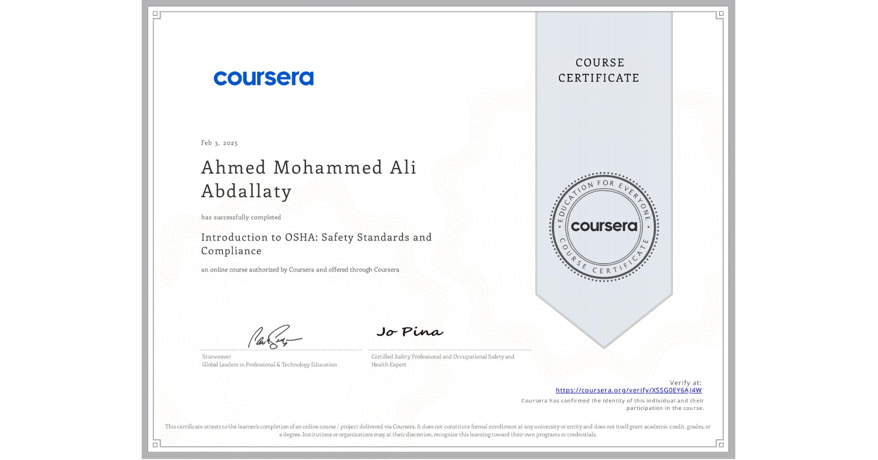 View certificate for Ahmed Mohammed Ali Abdallaty, Introduction to OSHA: Safety Standards and Compliance, an online non-credit course authorized by Coursera and offered through Coursera
