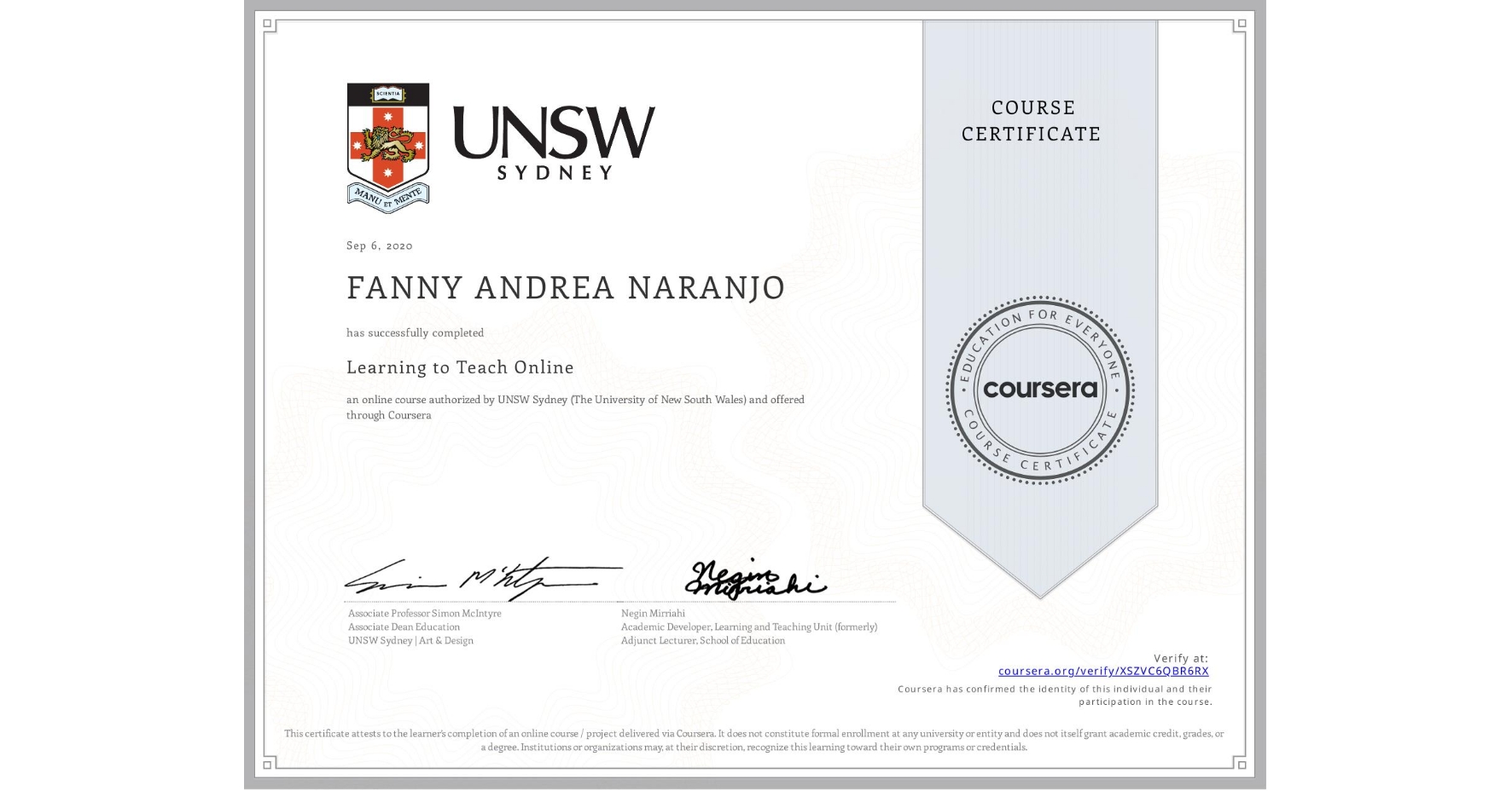 View certificate for FANNY ANDREA  NARANJO, Learning to Teach Online, an online non-credit course authorized by UNSW Sydney (The University of New South Wales) and offered through Coursera