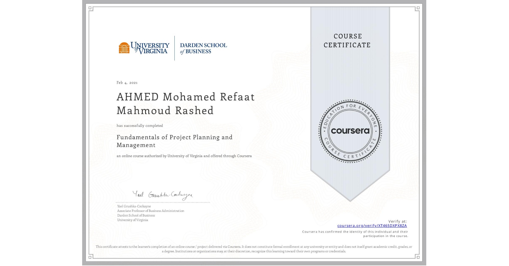 View certificate for AHMED Mohamed Refaat Mahmoud Rashed, Fundamentals of Project Planning and Management, an online non-credit course authorized by University of Virginia and offered through Coursera