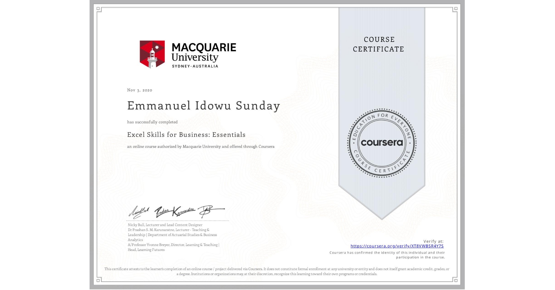 View certificate for Emmanuel Idowu Sunday, Excel Skills for Business: Essentials, an online non-credit course authorized by Macquarie University and offered through Coursera