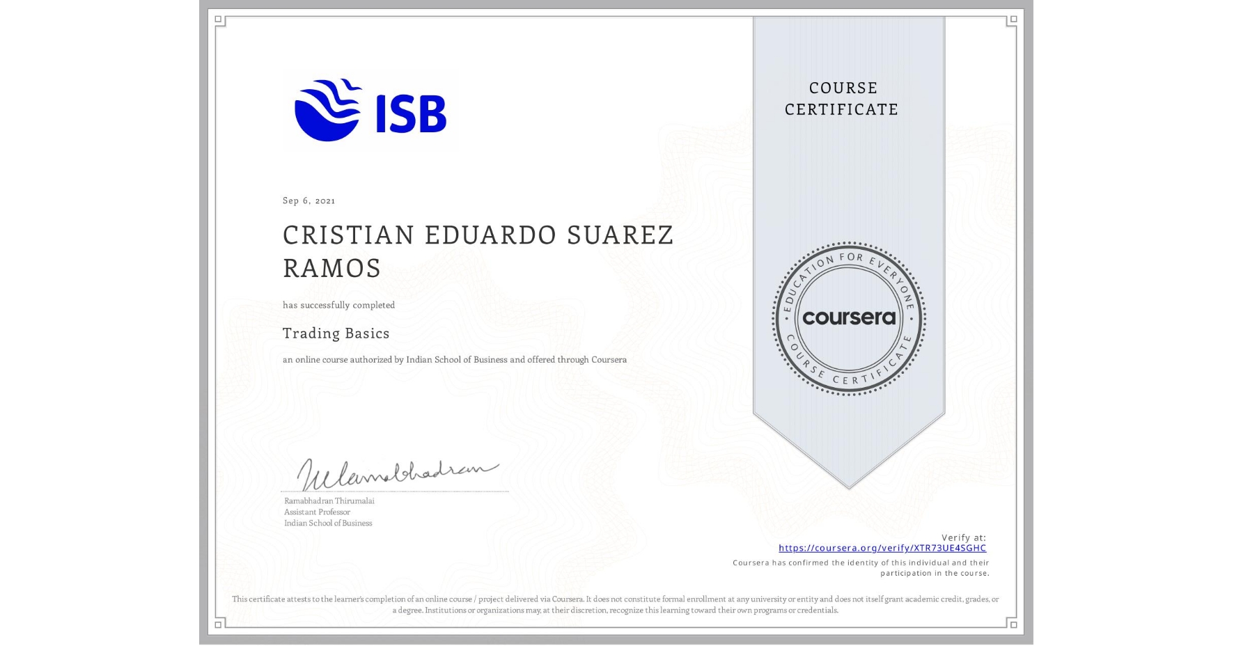 View certificate for CRISTIAN EDUARDO SUAREZ RAMOS, Trading Basics, an online non-credit course authorized by Indian School of Business and offered through Coursera