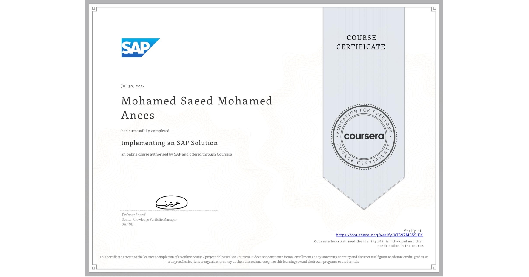 View certificate for Mohamed Saeed Mohamed Anees, Implementing an SAP Solution, an online non-credit course authorized by SAP and offered through Coursera