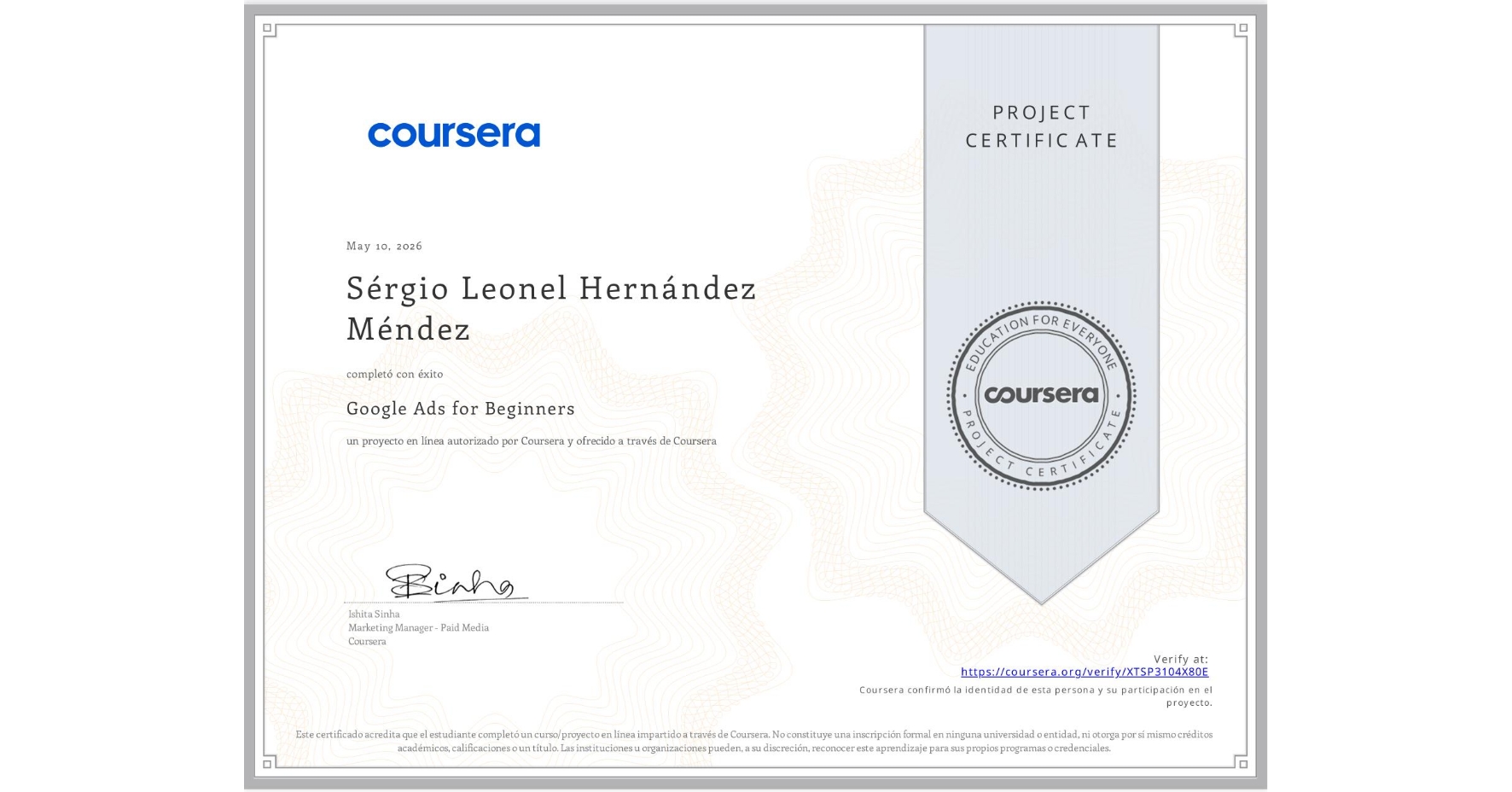 View certificate for Sérgio Leonel Hernández Méndez, Google Ads for Beginners, an online non-credit course authorized by Coursera and offered through Coursera