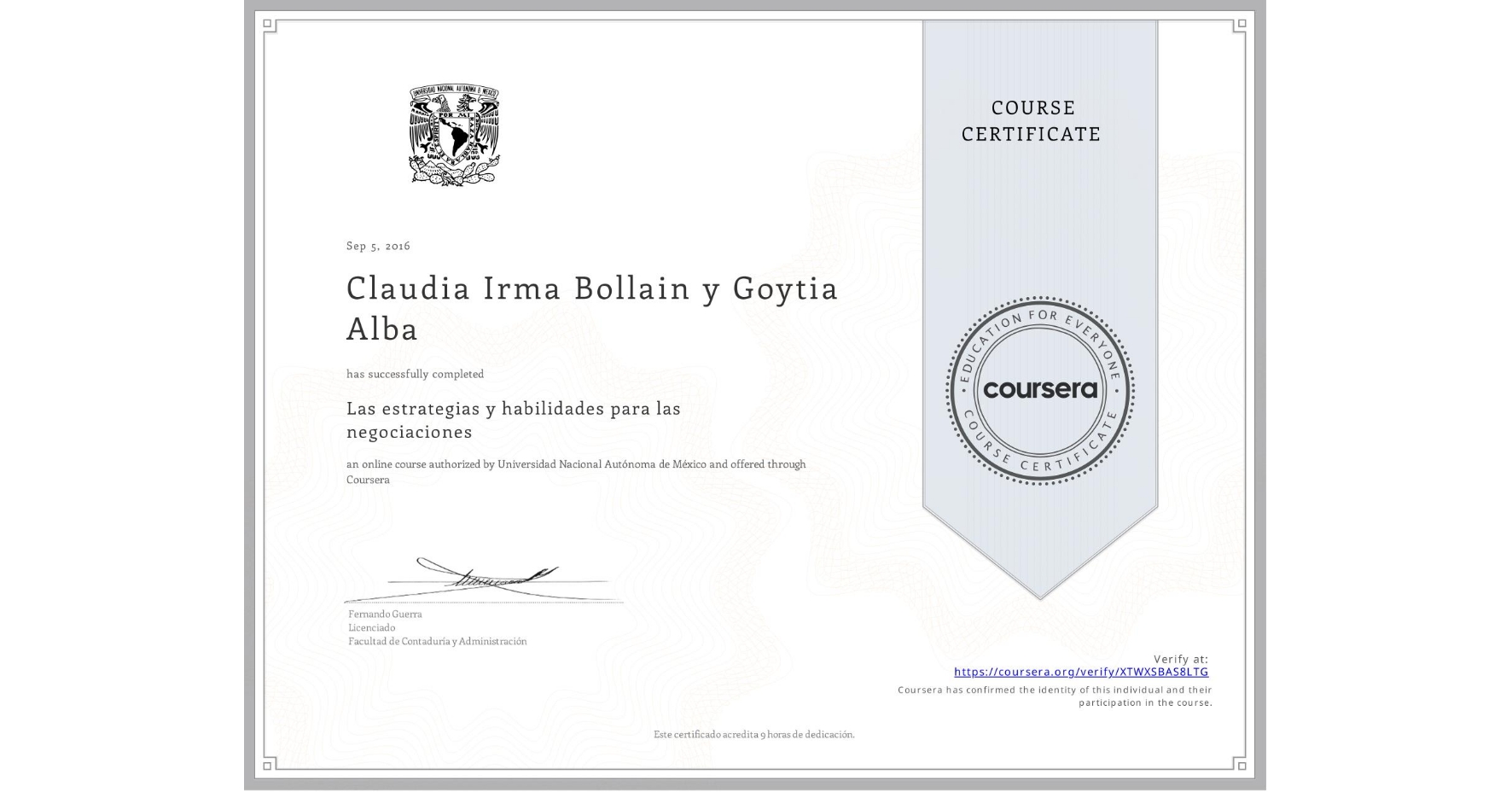 View certificate for Claudia Irma Bollain y Goytia Alba, Las estrategias y habilidades para las negociaciones, an online non-credit course authorized by Universidad Nacional Autónoma de México and offered through Coursera