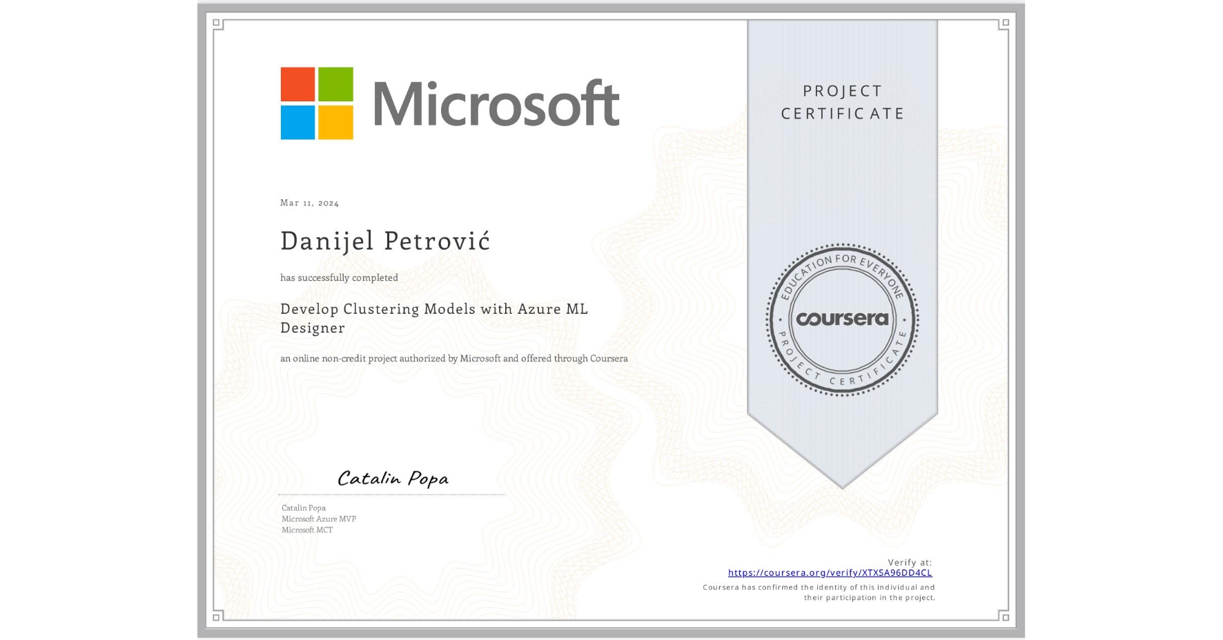 View certificate for Danijel Petrović, Develop Clustering Models with Azure ML Designer, an online non-credit course authorized by Microsoft and offered through Coursera