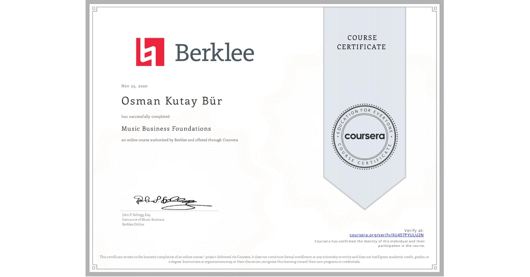 View certificate for Osman Kutay Bür, Music Business Foundations, an online non-credit course authorized by Berklee and offered through Coursera