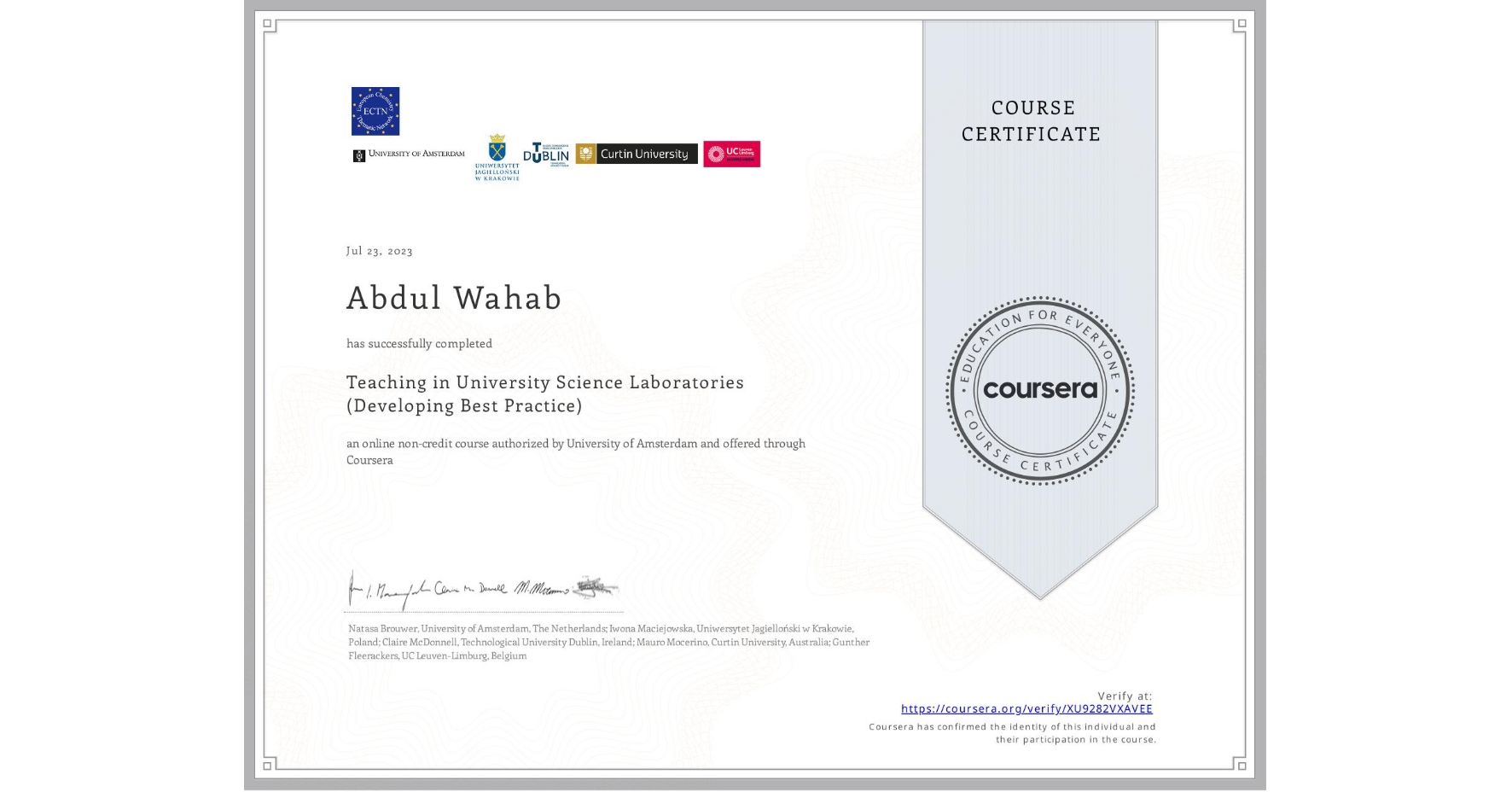 View certificate for Abdul Wahab, Teaching in University Science Laboratories (Developing Best Practice), an online non-credit course authorized by University of Amsterdam and offered through Coursera