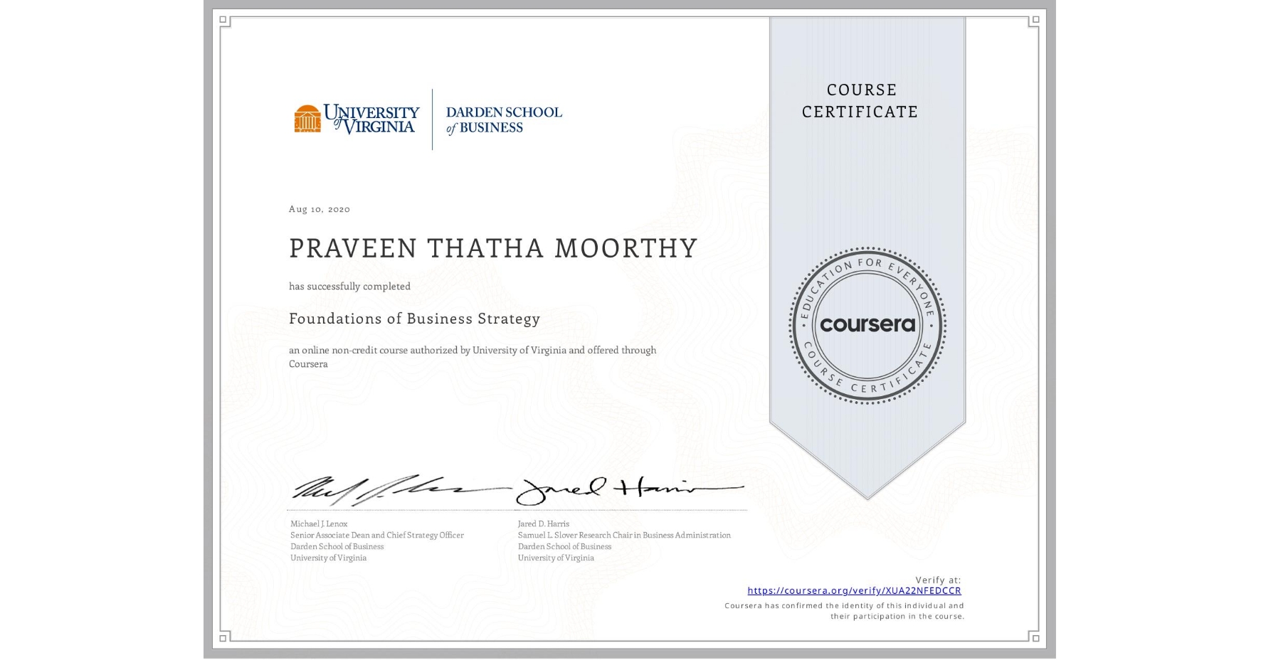 View certificate for PRAVEEN THATHA MOORTHY, Foundations of Business Strategy, an online non-credit course authorized by University of Virginia and offered through Coursera