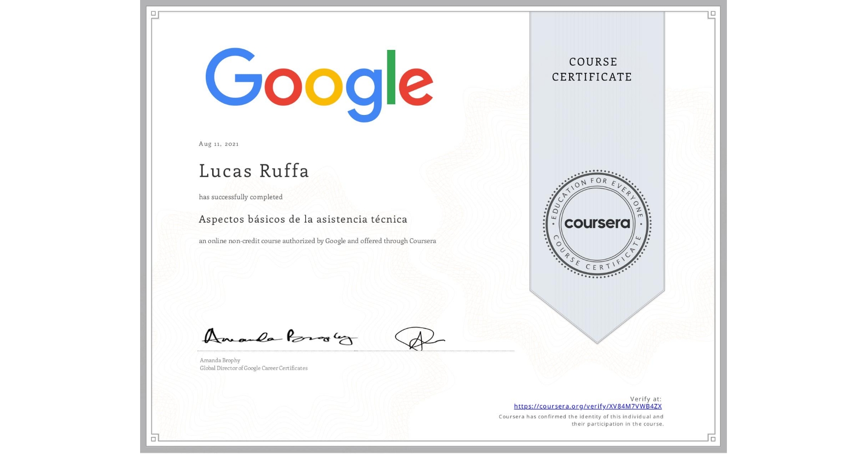 View certificate for Lucas Ruffa, Aspectos básicos de la asistencia técnica, an online non-credit course authorized by Google and offered through Coursera