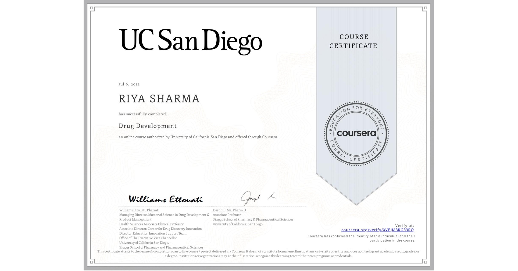 View certificate for RIYA SHARMA, Drug Development, an online non-credit course authorized by University of California San Diego and offered through Coursera