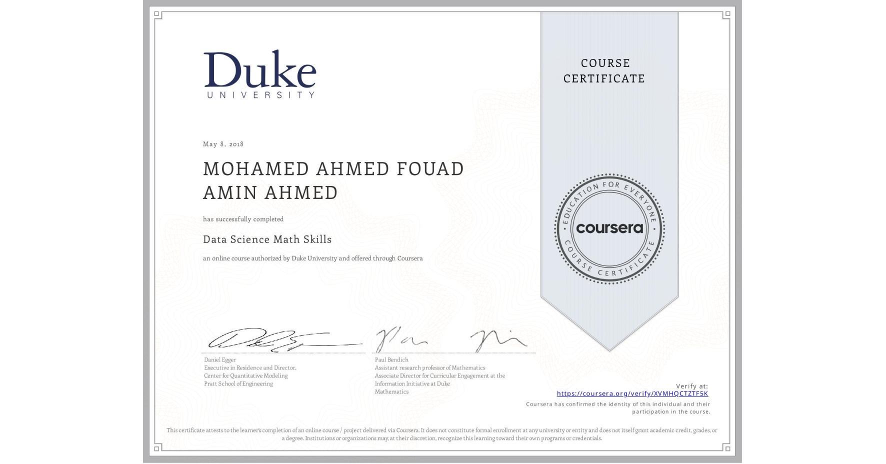 View certificate for MOHAMED AHMED FOUAD AMIN AHMED, Data Science Math Skills, an online non-credit course authorized by Duke University and offered through Coursera