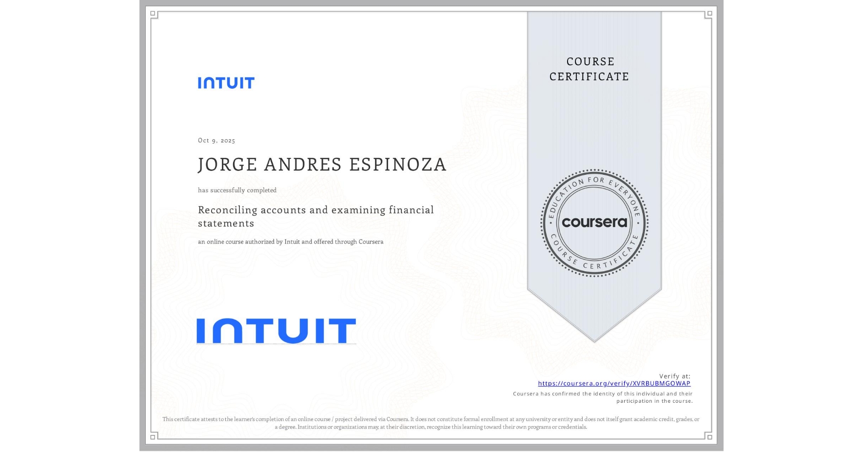 View certificate for JORGE ANDRES ESPINOZA, Reconciling accounts and examining financial statements, an online non-credit course authorized by Intuit and offered through Coursera
