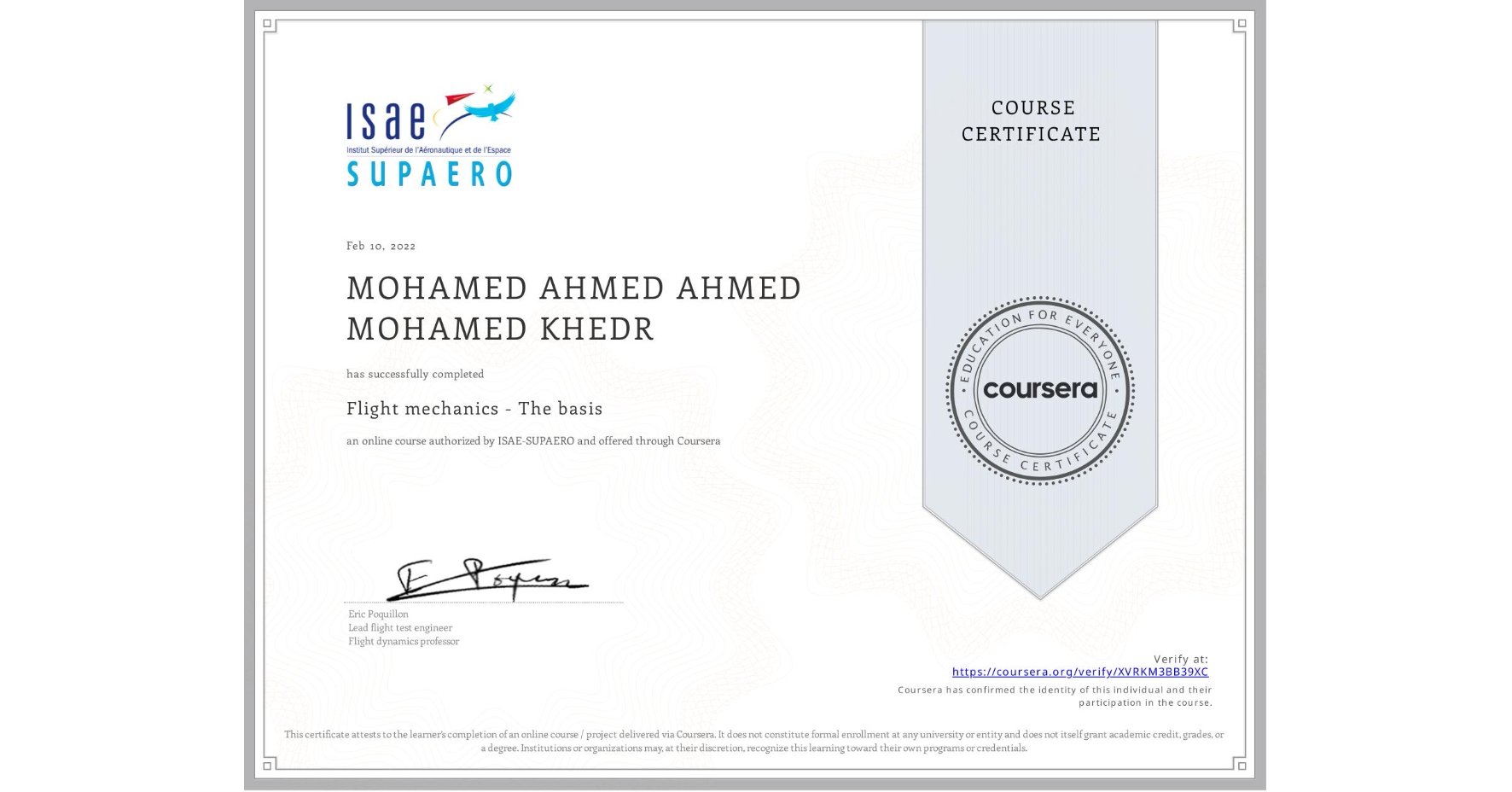 View certificate for MOHAMED AHMED AHMED MOHAMED KHEDR, Flight mechanics - The basis, an online non-credit course authorized by ISAE-SUPAERO and offered through Coursera