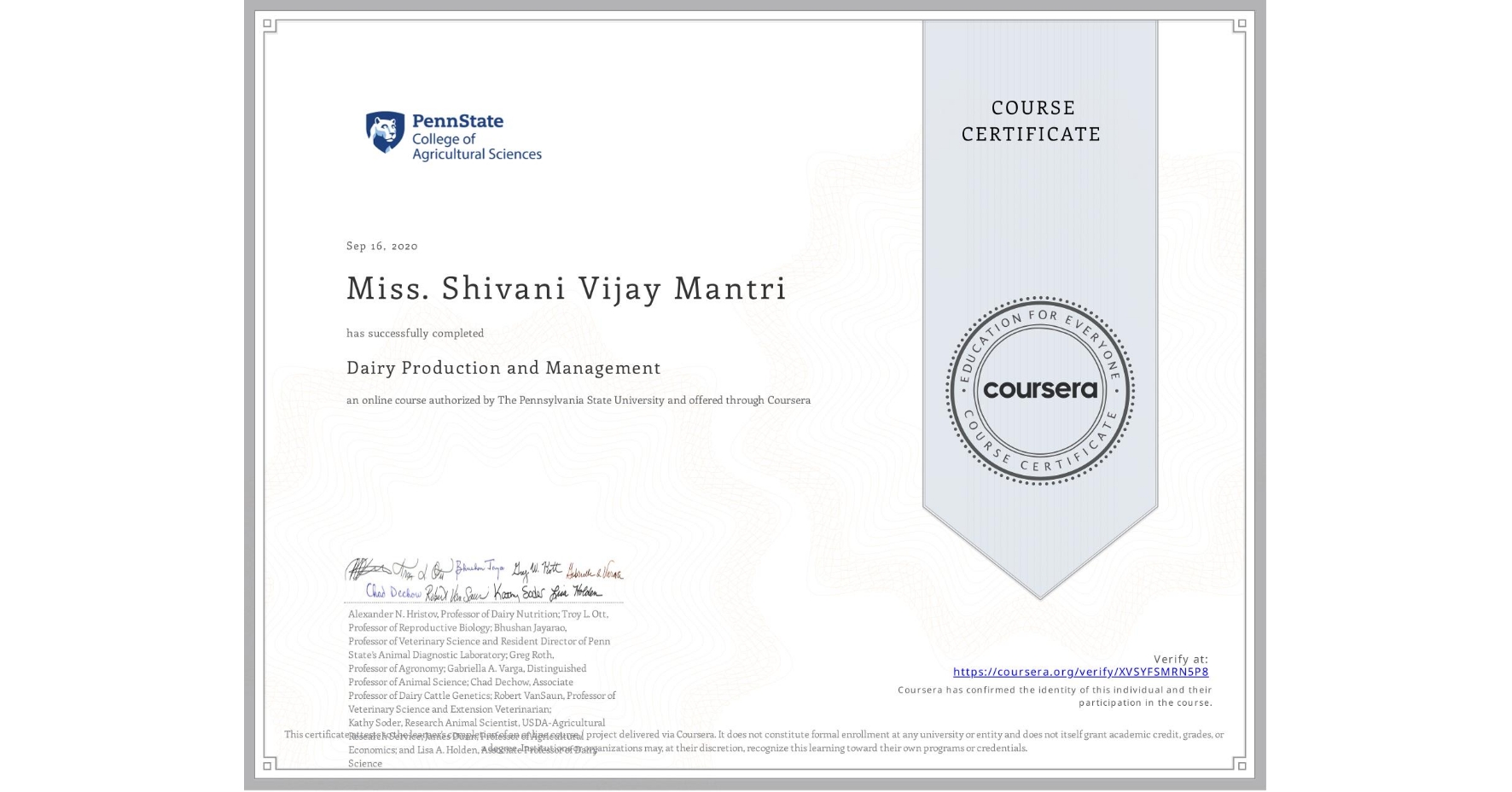 View certificate for Miss. Shivani Vijay Mantri, Dairy Production and Management, an online non-credit course authorized by The Pennsylvania State University and offered through Coursera