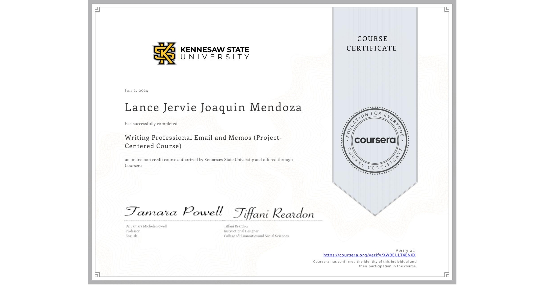 View certificate for Lance Jervie Joaquin Mendoza, Writing Professional Email and Memos (Project-Centered Course), an online non-credit course authorized by Kennesaw State University and offered through Coursera