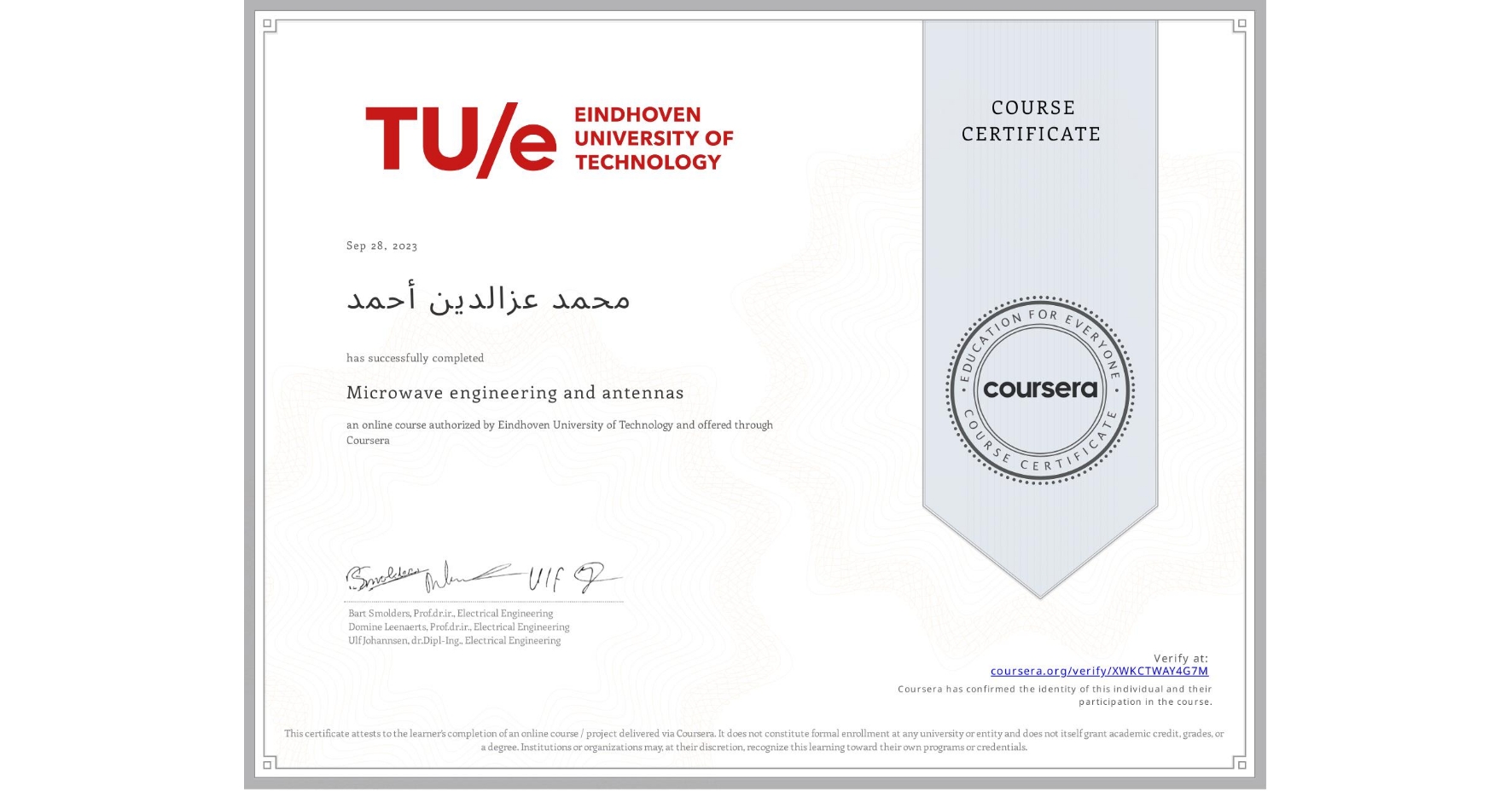 View certificate for محمد عزالدين أحمد, Microwave engineering and antennas, an online non-credit course authorized by Eindhoven University of Technology and offered through Coursera