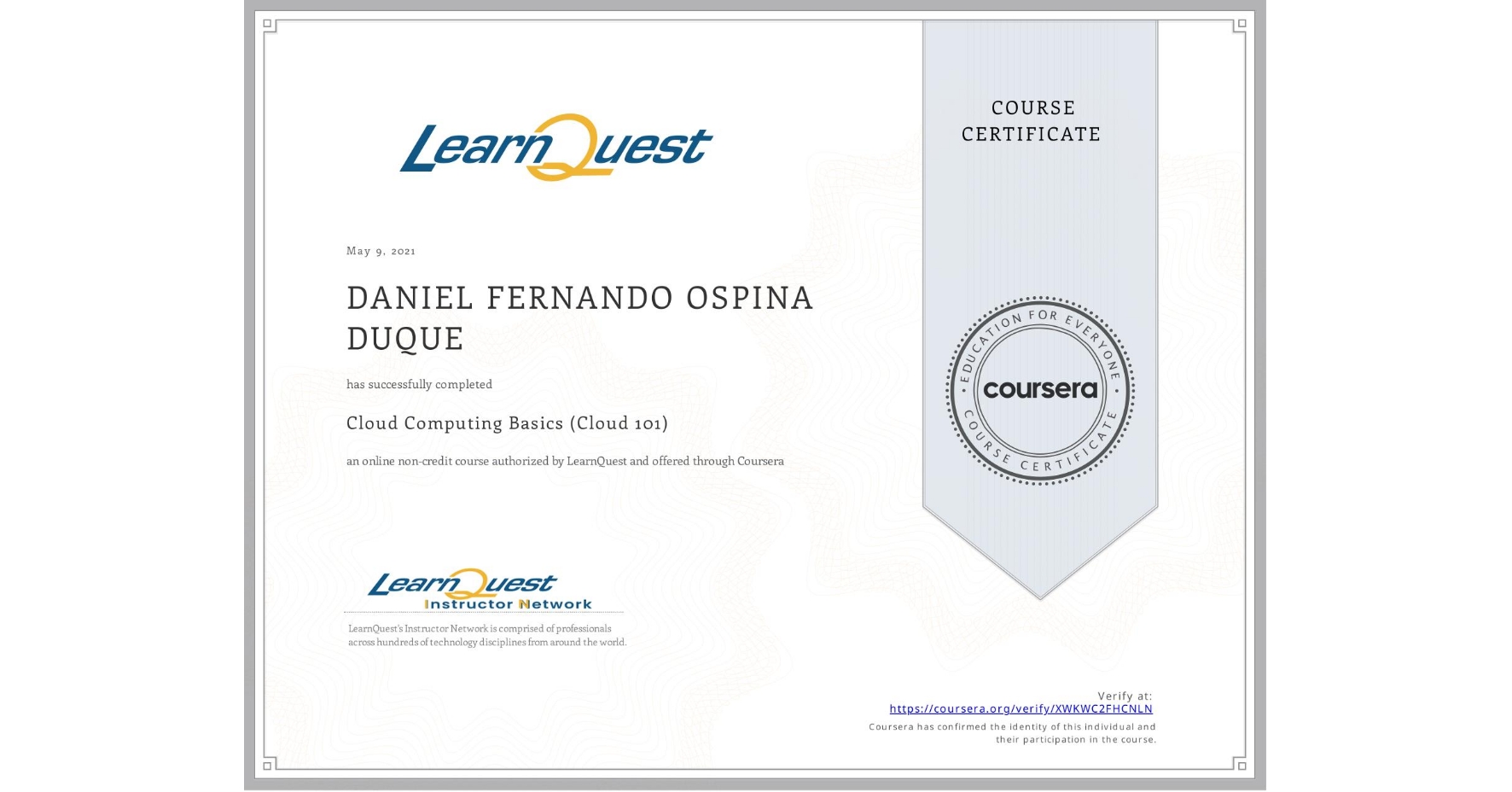 View certificate for DANIEL FERNANDO  OSPINA DUQUE, Cloud Computing Basics (Cloud 101), an online non-credit course authorized by LearnQuest and offered through Coursera