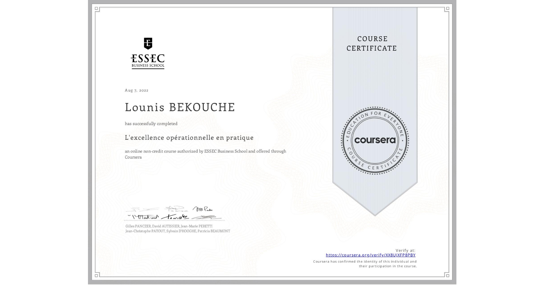 View certificate for Lounis BEKOUCHE, L'excellence opérationnelle en pratique , an online non-credit course authorized by ESSEC Business School and offered through Coursera