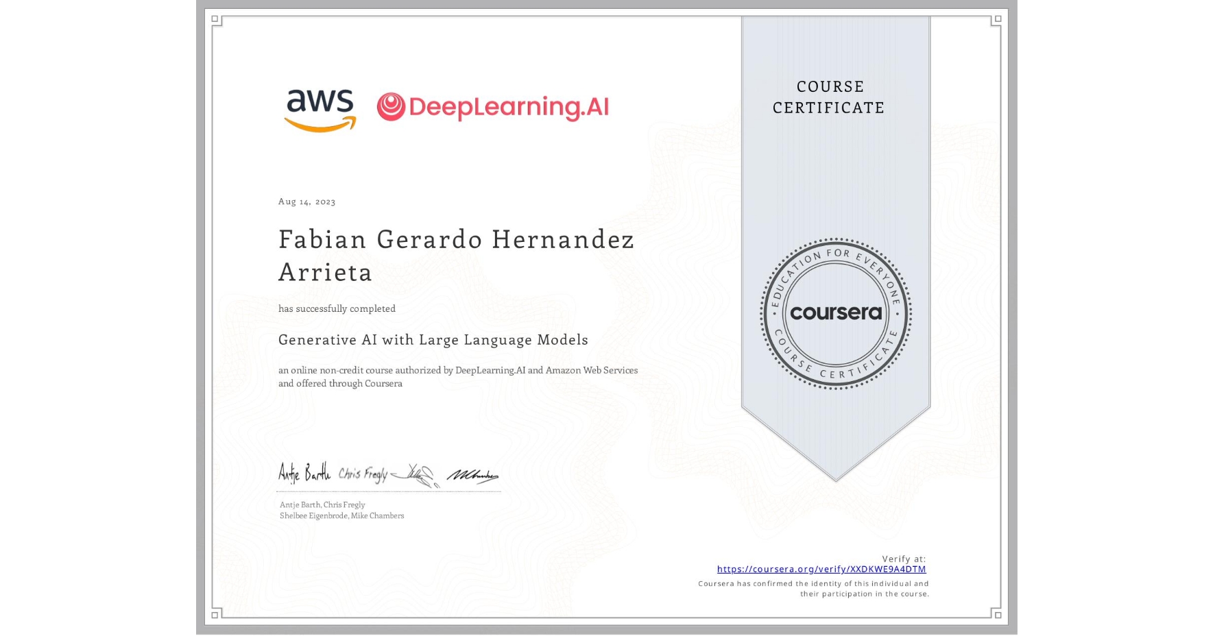 View certificate for Fabian Gerardo Hernandez Arrieta, Generative AI with Large Language Models, an online non-credit course authorized by DeepLearning.AI & Amazon Web Services and offered through Coursera