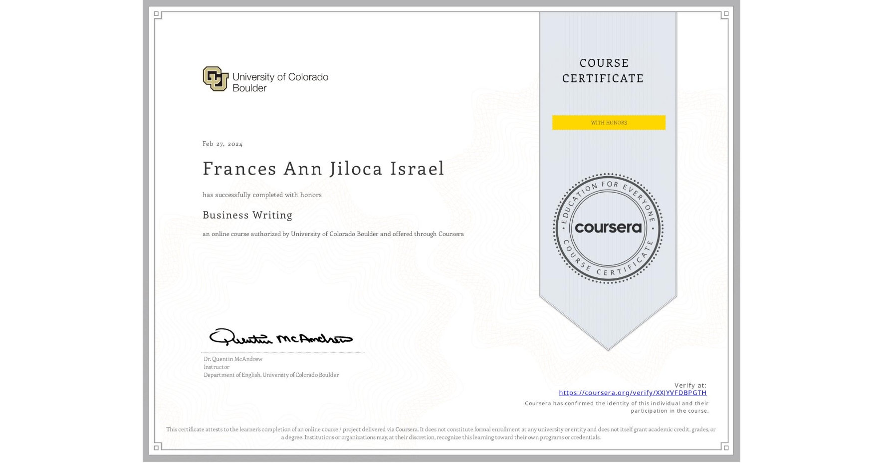 View certificate for Frances Ann  Jiloca Israel, Business Writing, an online non-credit course authorized by University of Colorado Boulder and offered through Coursera