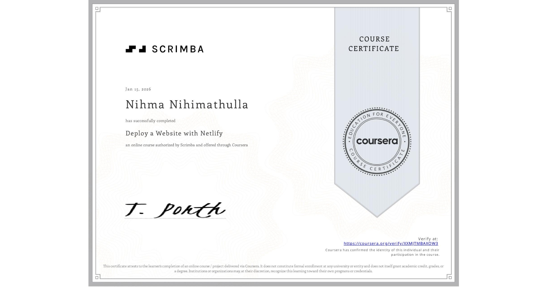 View certificate for Nihma Nihimathulla, Deploy a Website with Netlify, an online non-credit course authorized by Scrimba and offered through Coursera