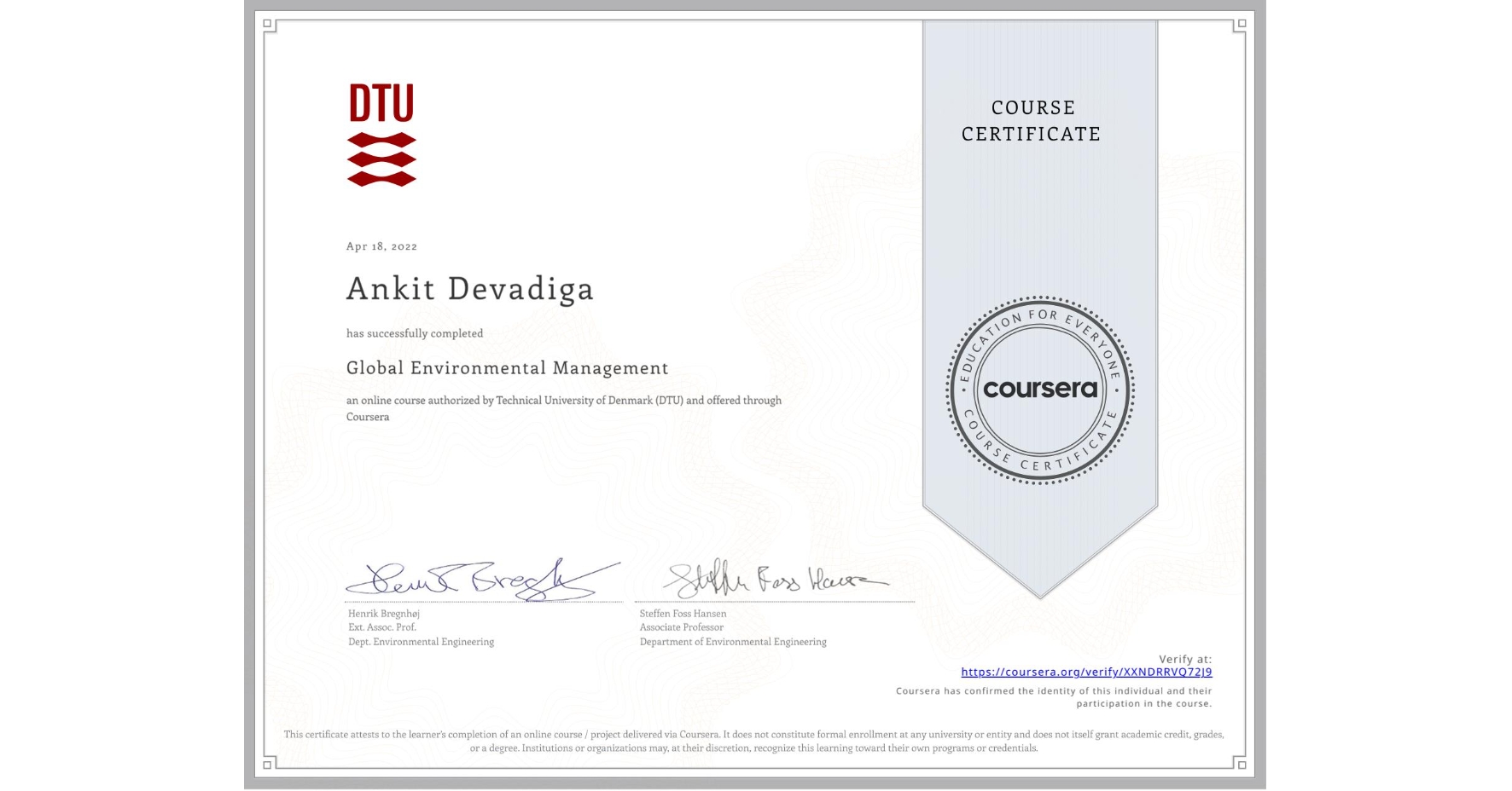 View certificate for Ankit Devadiga, Global Environmental Management, an online non-credit course authorized by Technical University of Denmark (DTU) and offered through Coursera