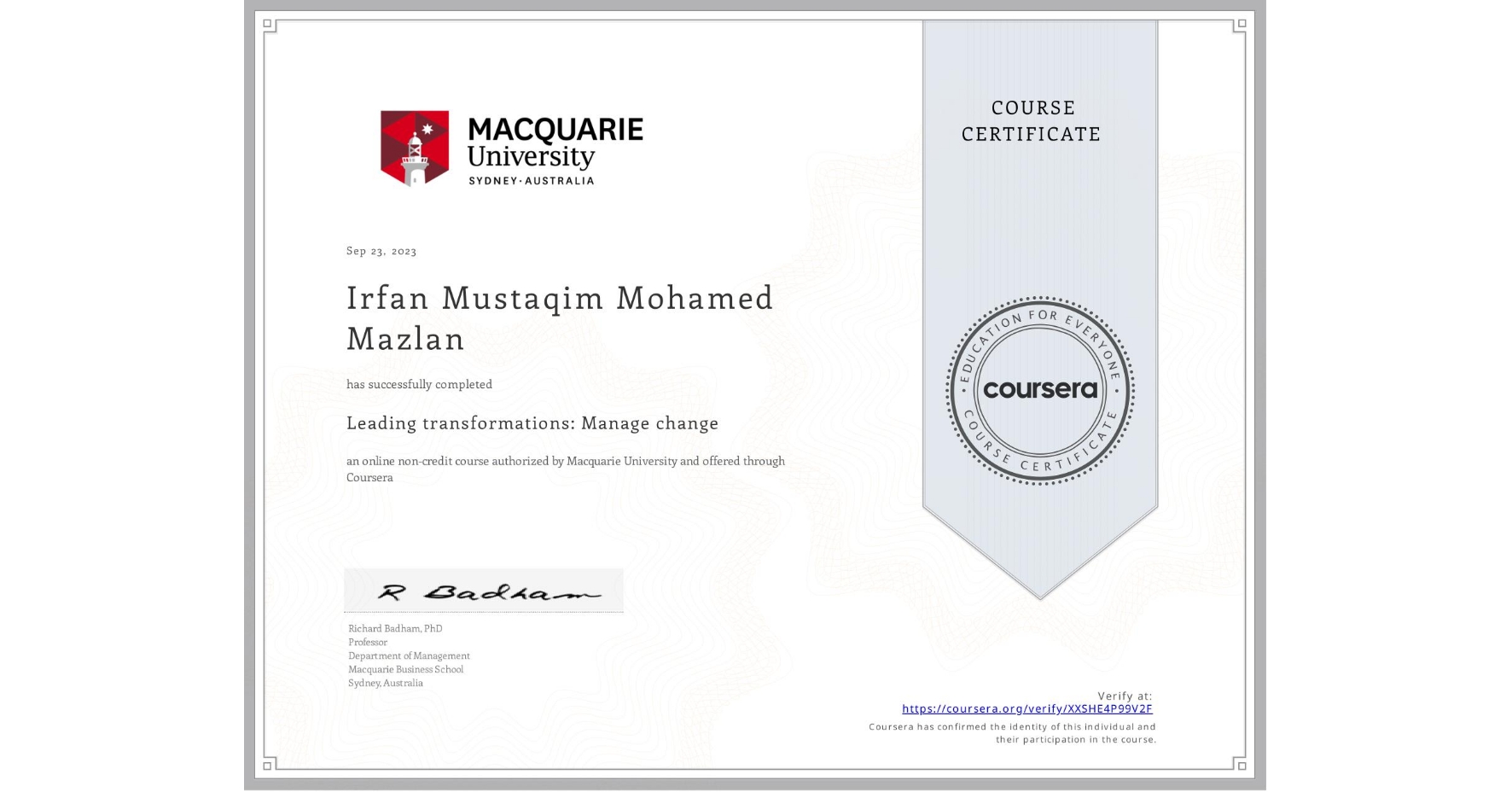 View certificate for Irfan Mustaqim  Mohamed Mazlan, Leading transformations: Manage change, an online non-credit course authorized by Macquarie University and offered through Coursera