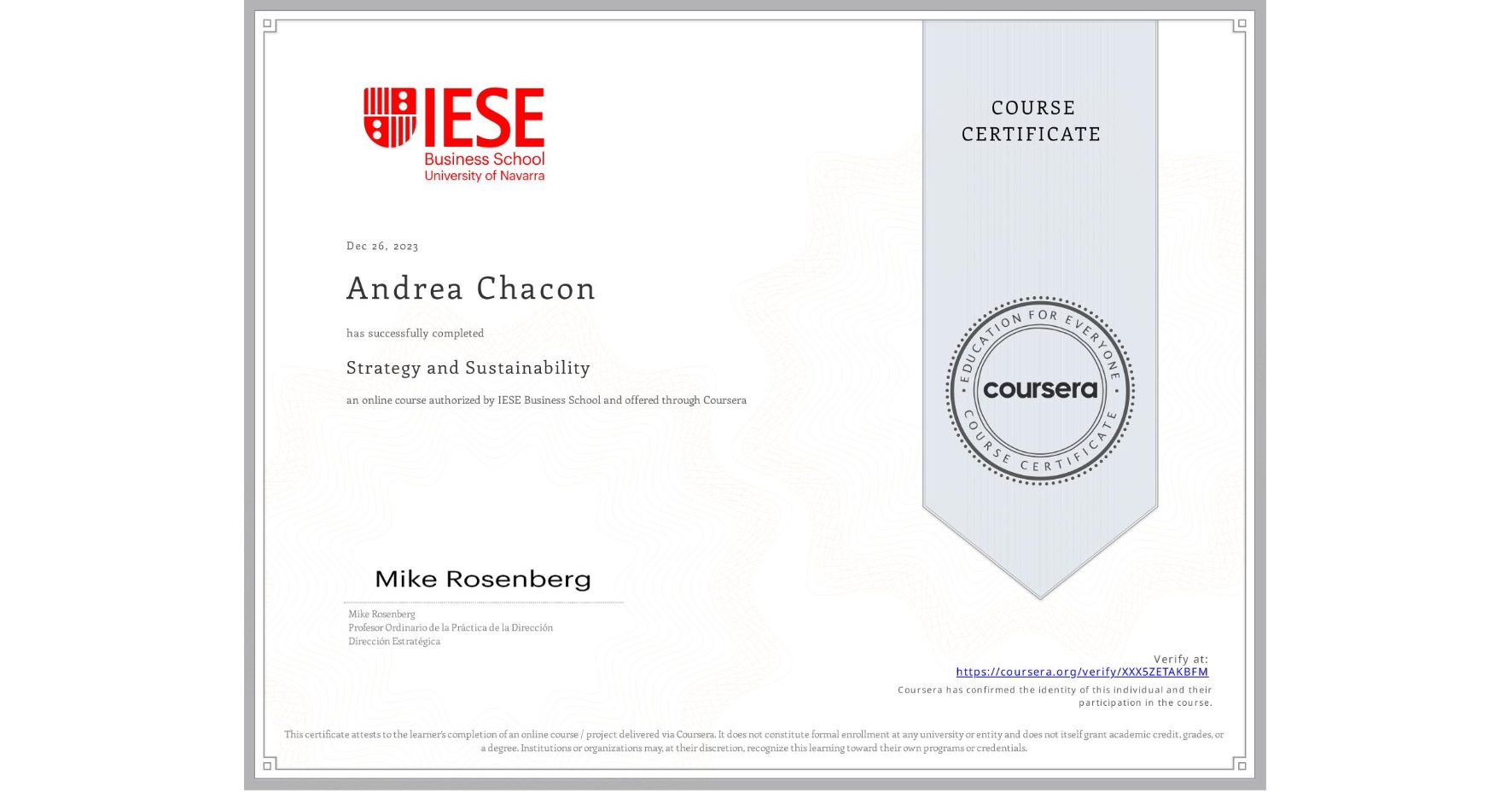View certificate for Andrea Chacon, Strategy and Sustainability, an online non-credit course authorized by IESE Business School and offered through Coursera