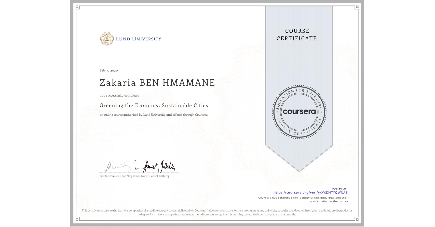 View certificate for Zakaria BEN HMAMANE, Greening the Economy: Sustainable Cities, an online non-credit course authorized by Lund University and offered through Coursera