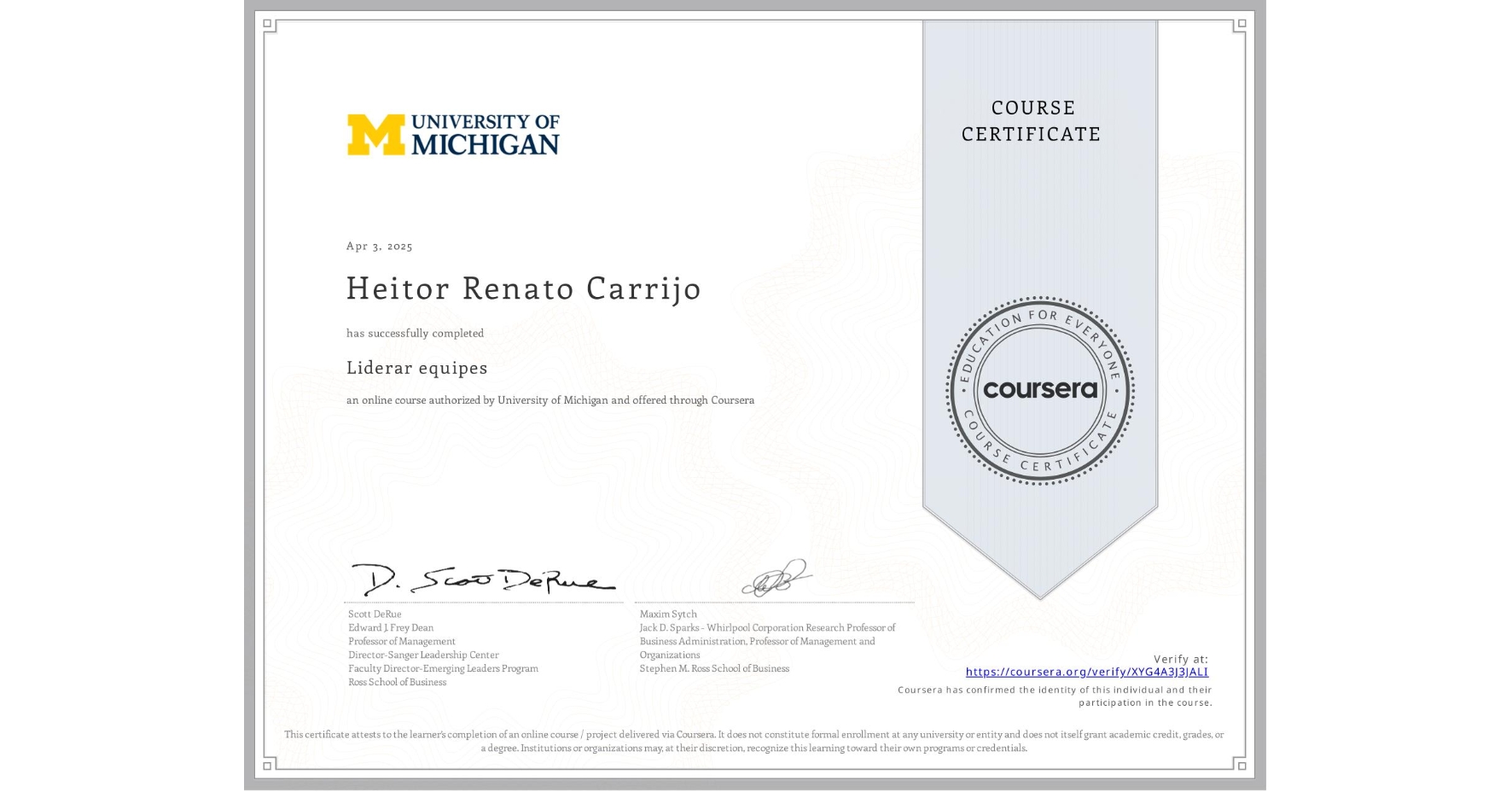 View certificate for Heitor Renato Carrijo, Liderar equipes, an online non-credit course authorized by University of Michigan and offered through Coursera