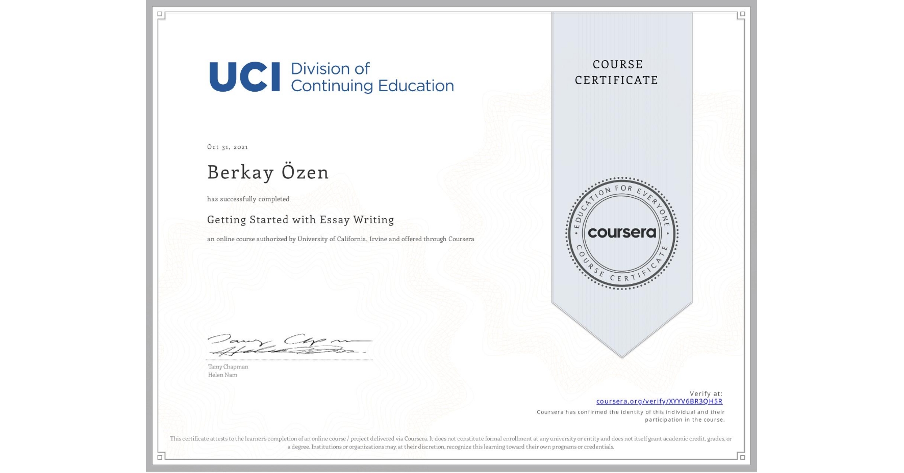 View certificate for Berkay Özen, Getting Started with Essay Writing, an online non-credit course authorized by University of California, Irvine and offered through Coursera