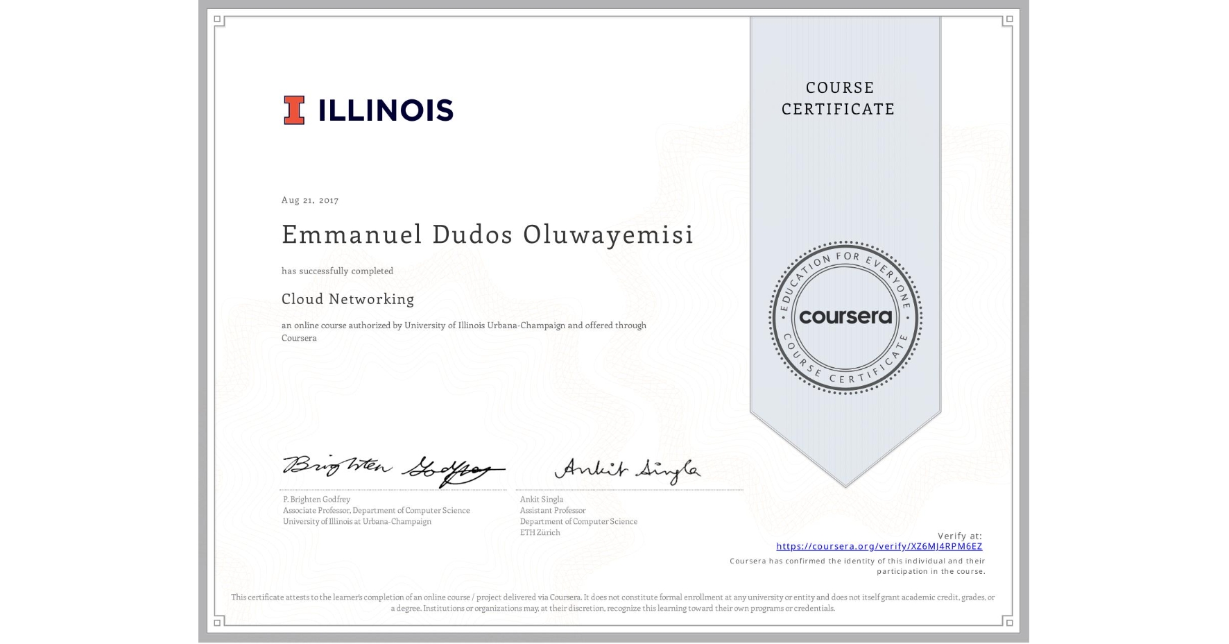 View certificate for Emmanuel Dudos Oluwayemisi, Cloud Networking, an online non-credit course authorized by University of Illinois Urbana-Champaign and offered through Coursera