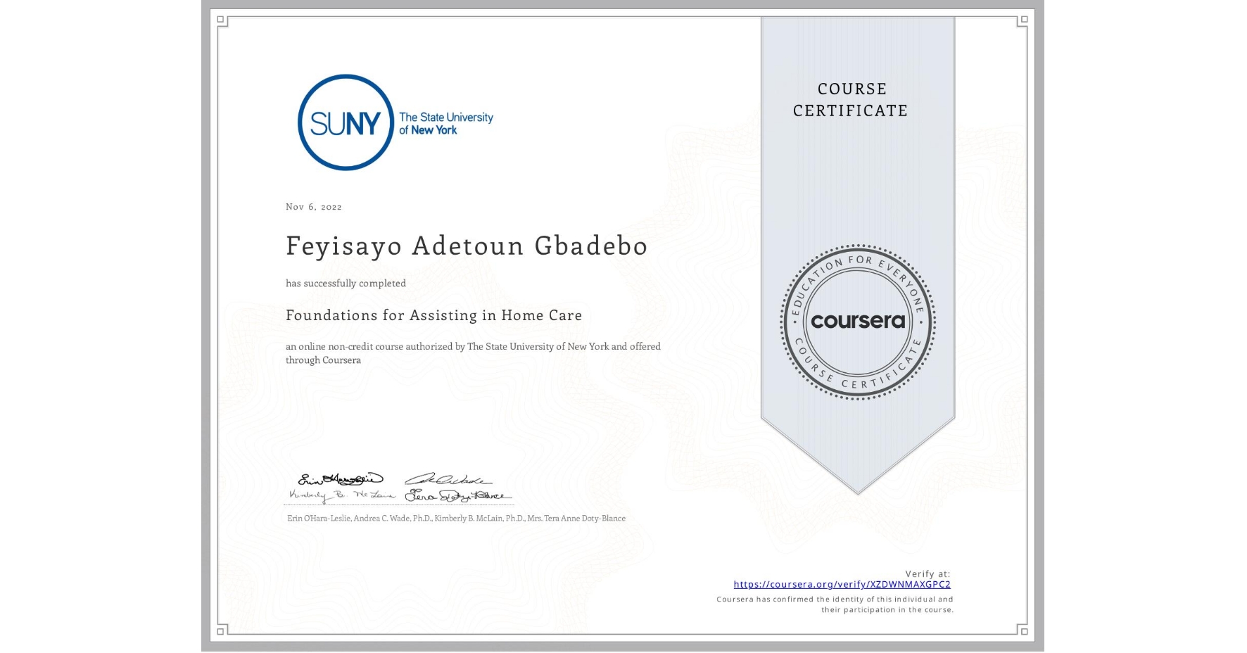 View certificate for Feyisayo Adetoun Gbadebo, Foundations for Assisting in Home Care, an online non-credit course authorized by The State University of New York and offered through Coursera
