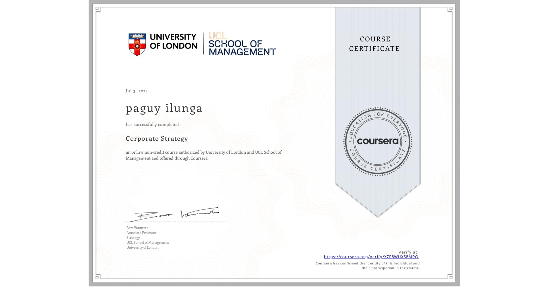 View certificate for paguy ilunga, Corporate Strategy , an online non-credit course authorized by University of London & UCL School of Management and offered through Coursera
